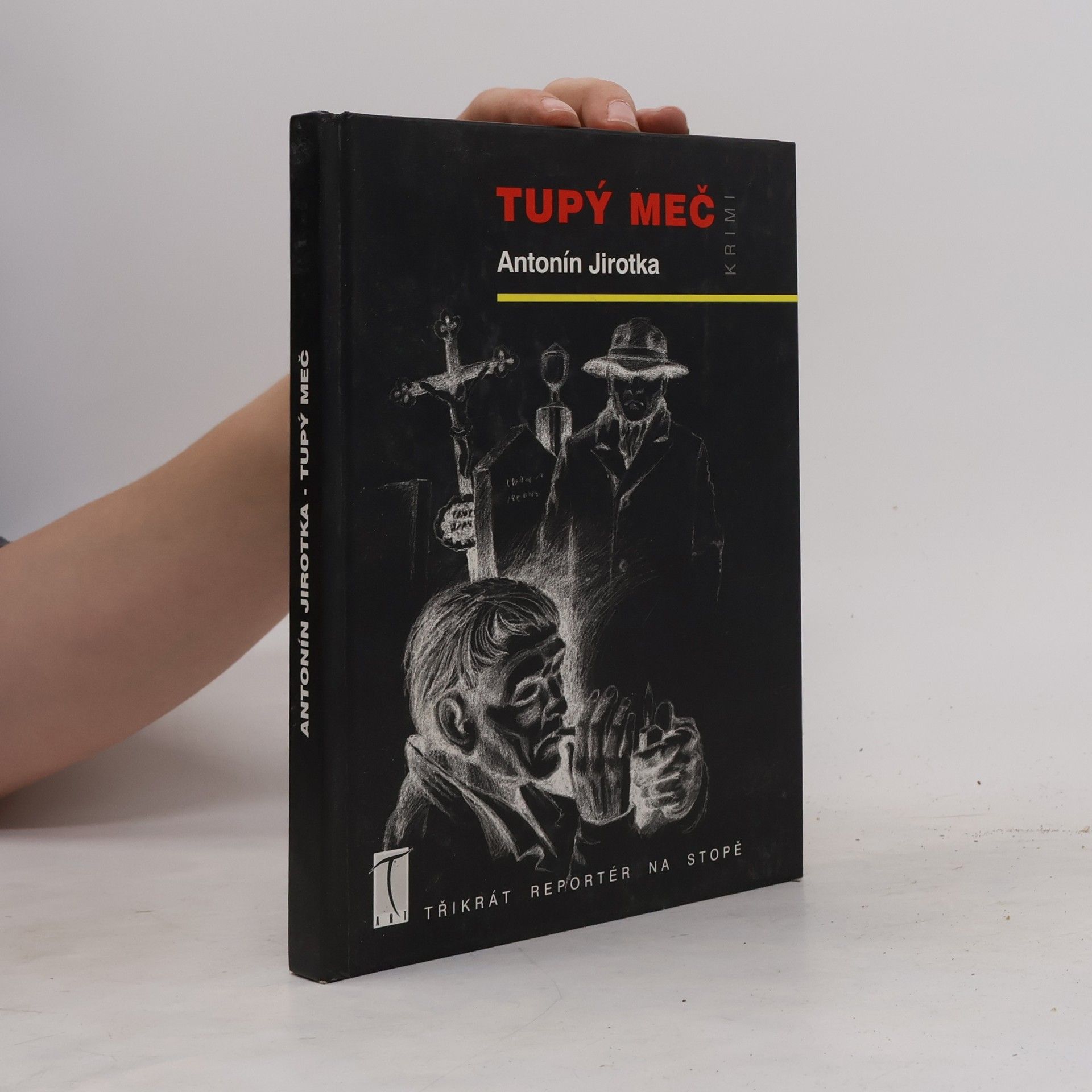 Antonín Jirotka Tupý meč