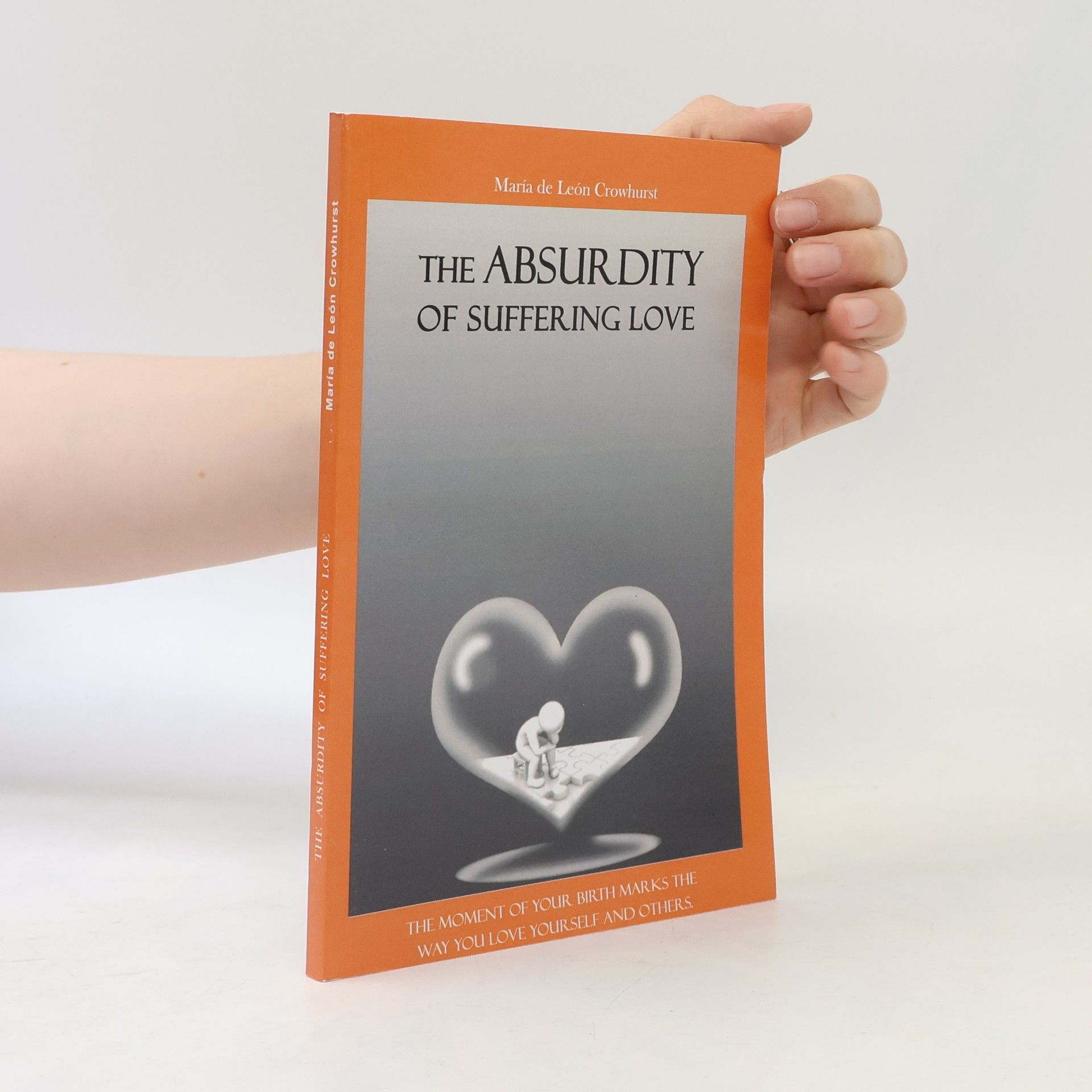 María de León Crowhurst The Absurdity of Suffering Love