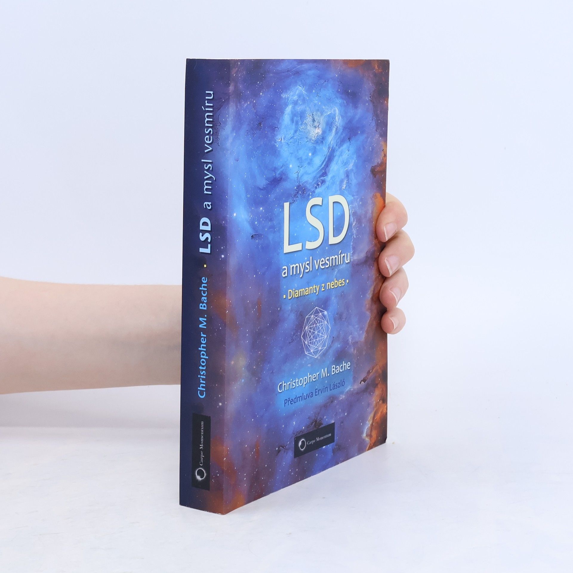 Christopher M. Christopher Martin Bache LSD a mysl vesmíru. Diamanty z nebes