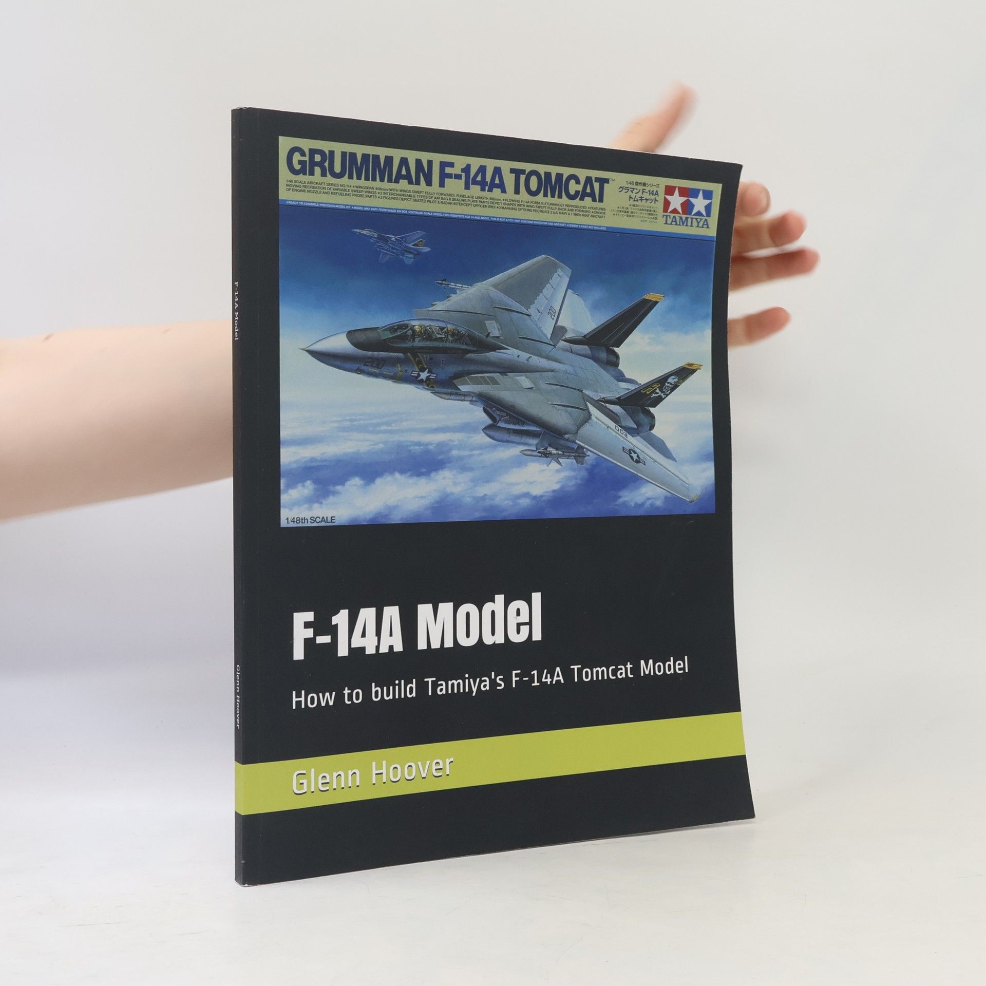 Glenn Hoover A Glenn Hoover Model Build Instruction Series: F-14A Model