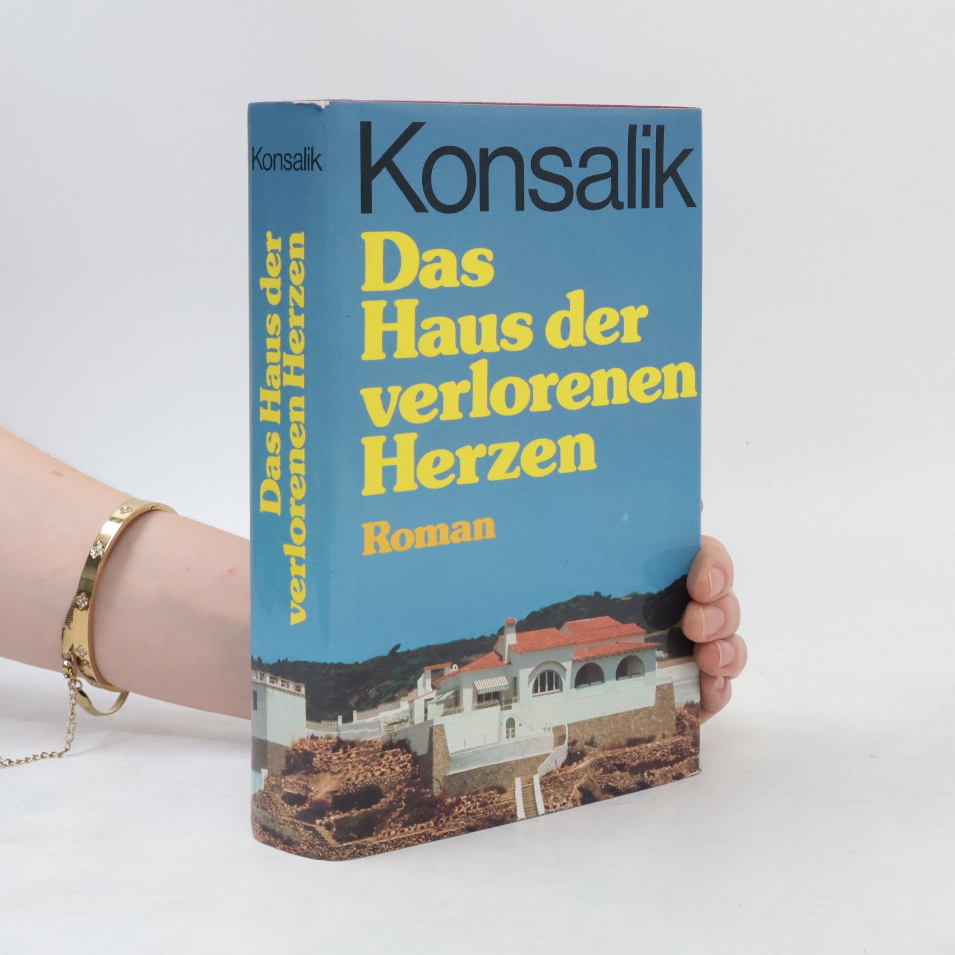 Heinz G. Konsalik Das Haus der verlorenen Herzen