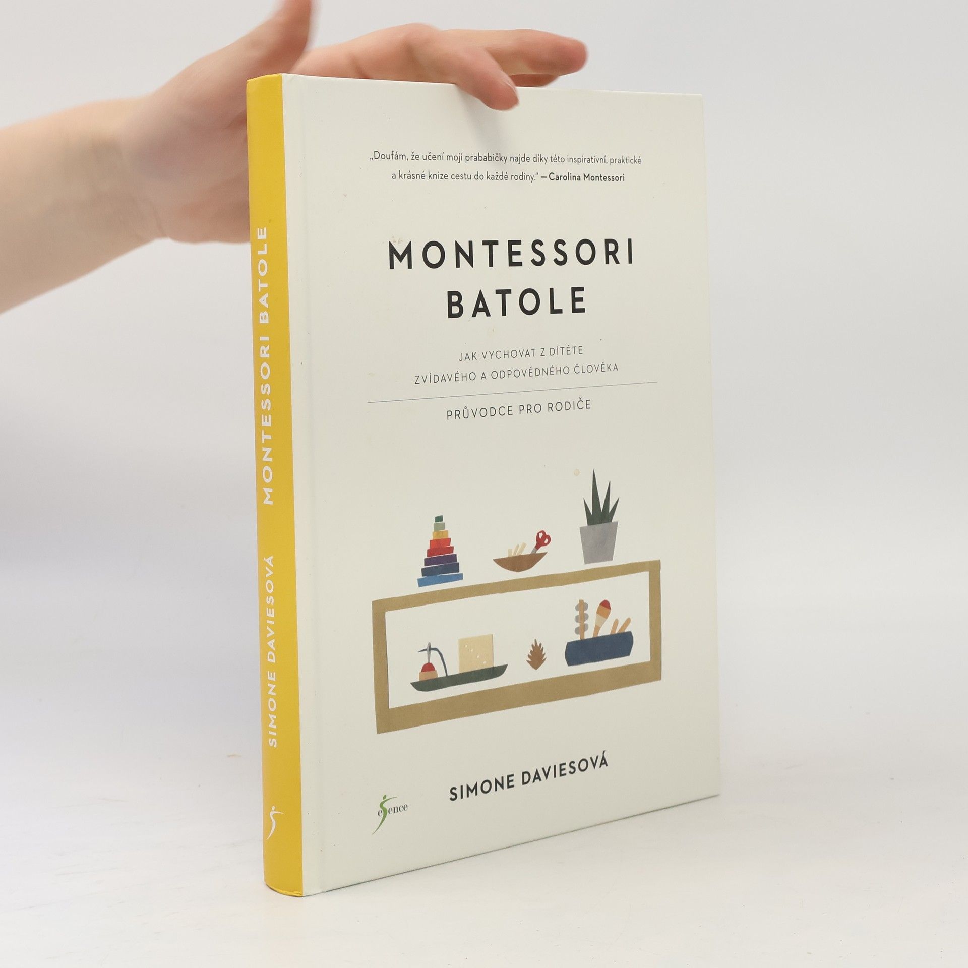 Simone Davies Montessori batole. Jak vychovat z dítěte zvídavého a odpovědného člověka