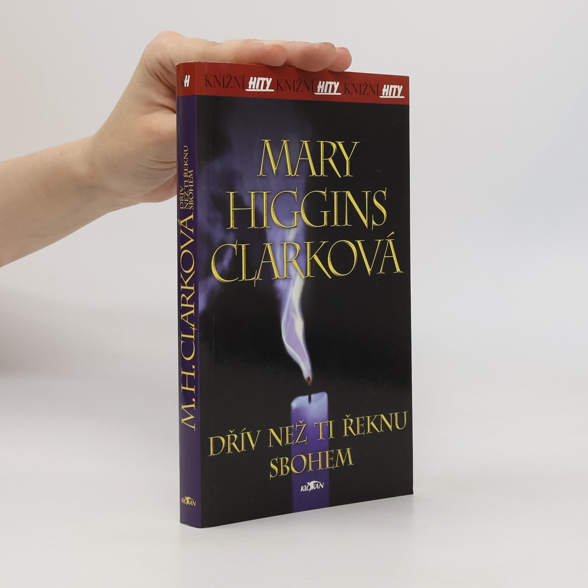 Mary Higginsová Clarková Dřív než ti řeknu sbohem