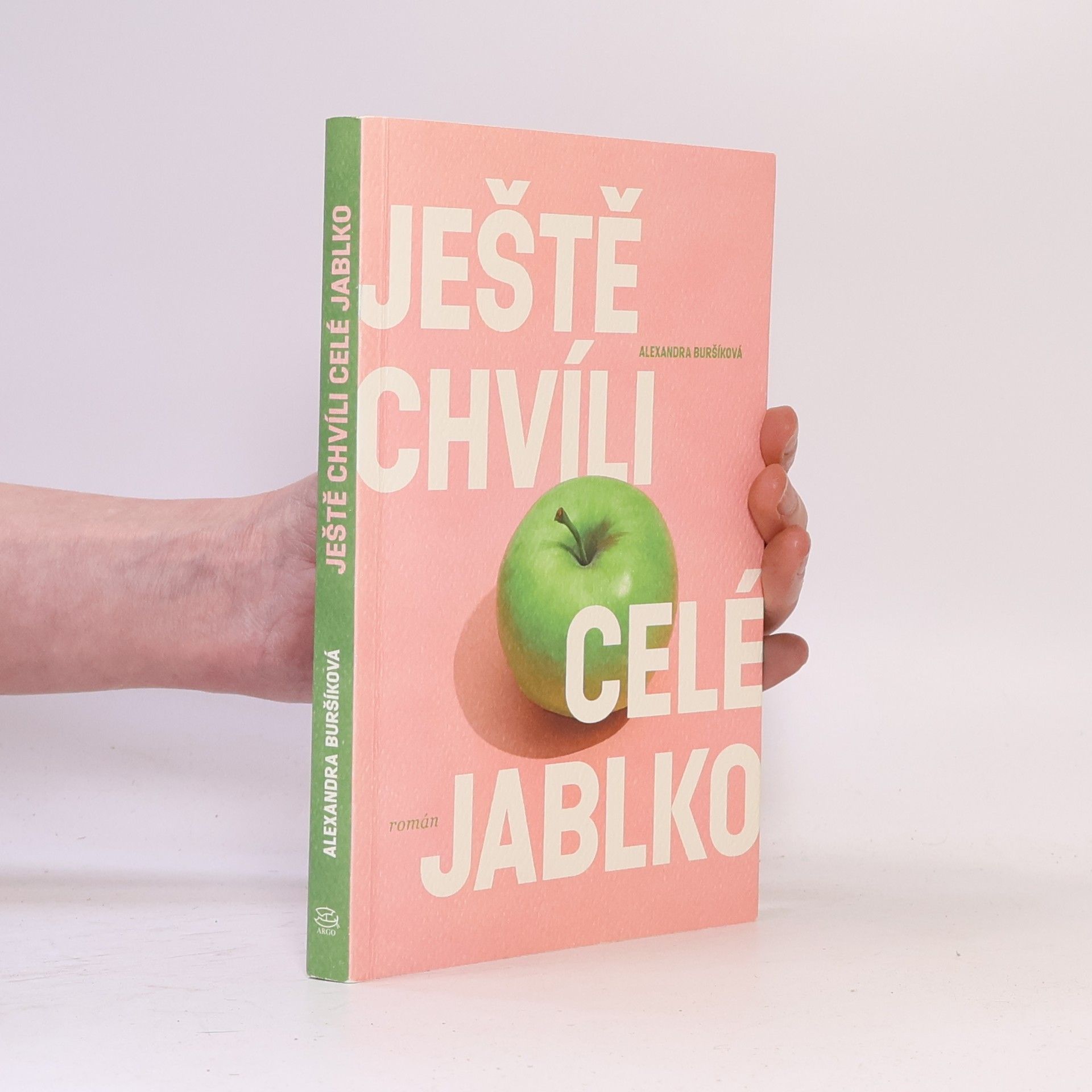 Alexandra Buršíková Ještě chvíli celé jablko