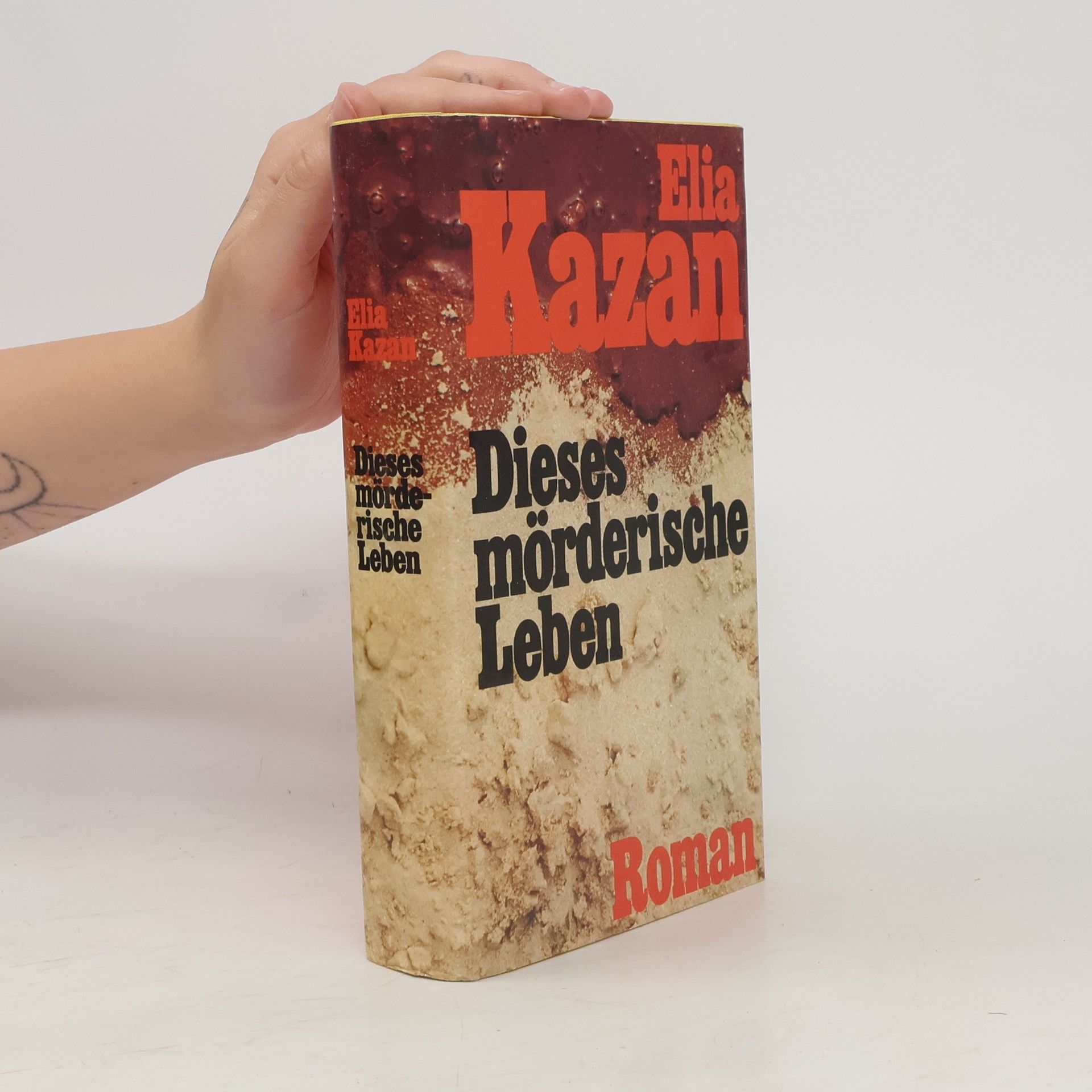 Elia Kazan Dieses mörderische Leben