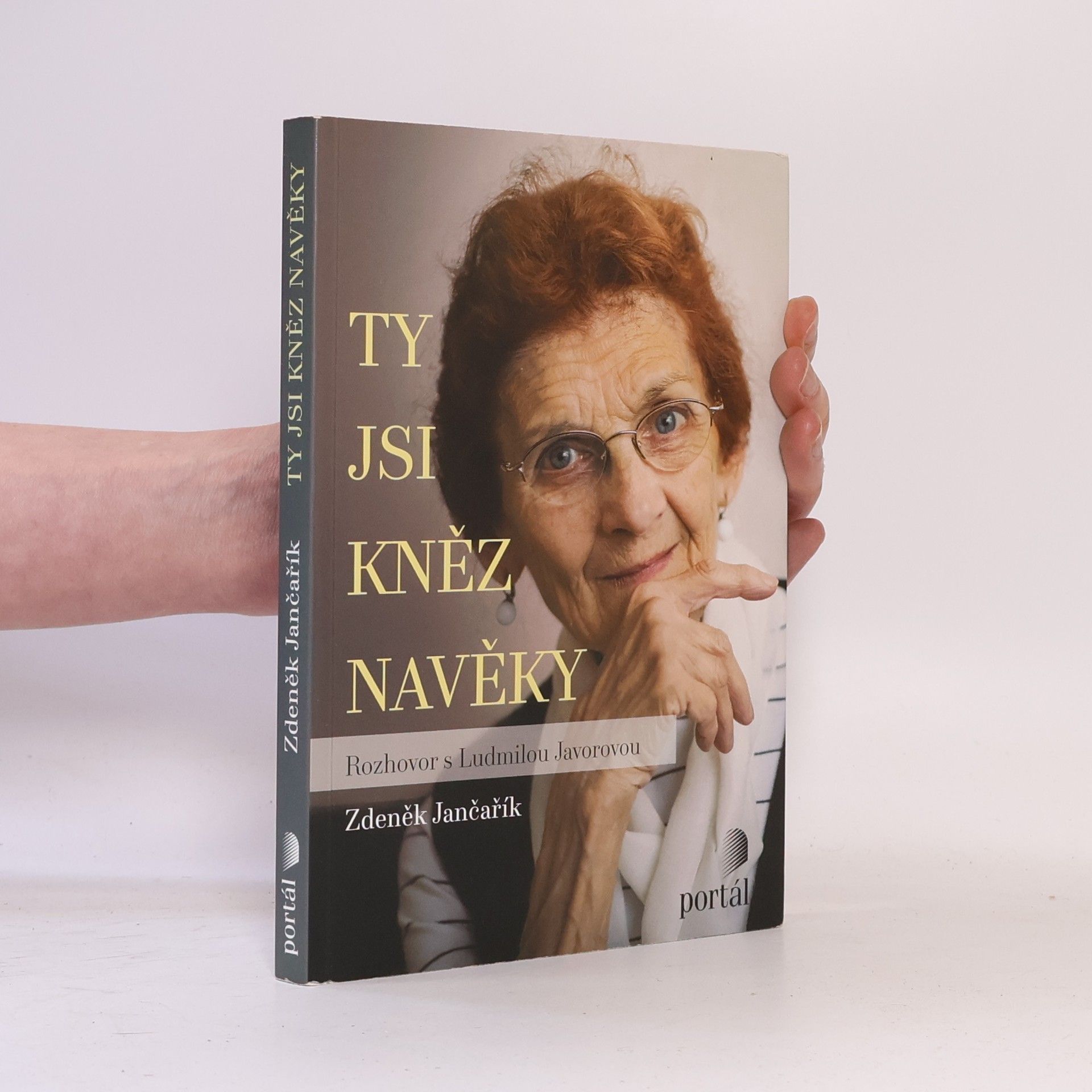 Ludmila Javorová Ty jsi kněz navěky. Rozhovor s Ludmilou Javorovou