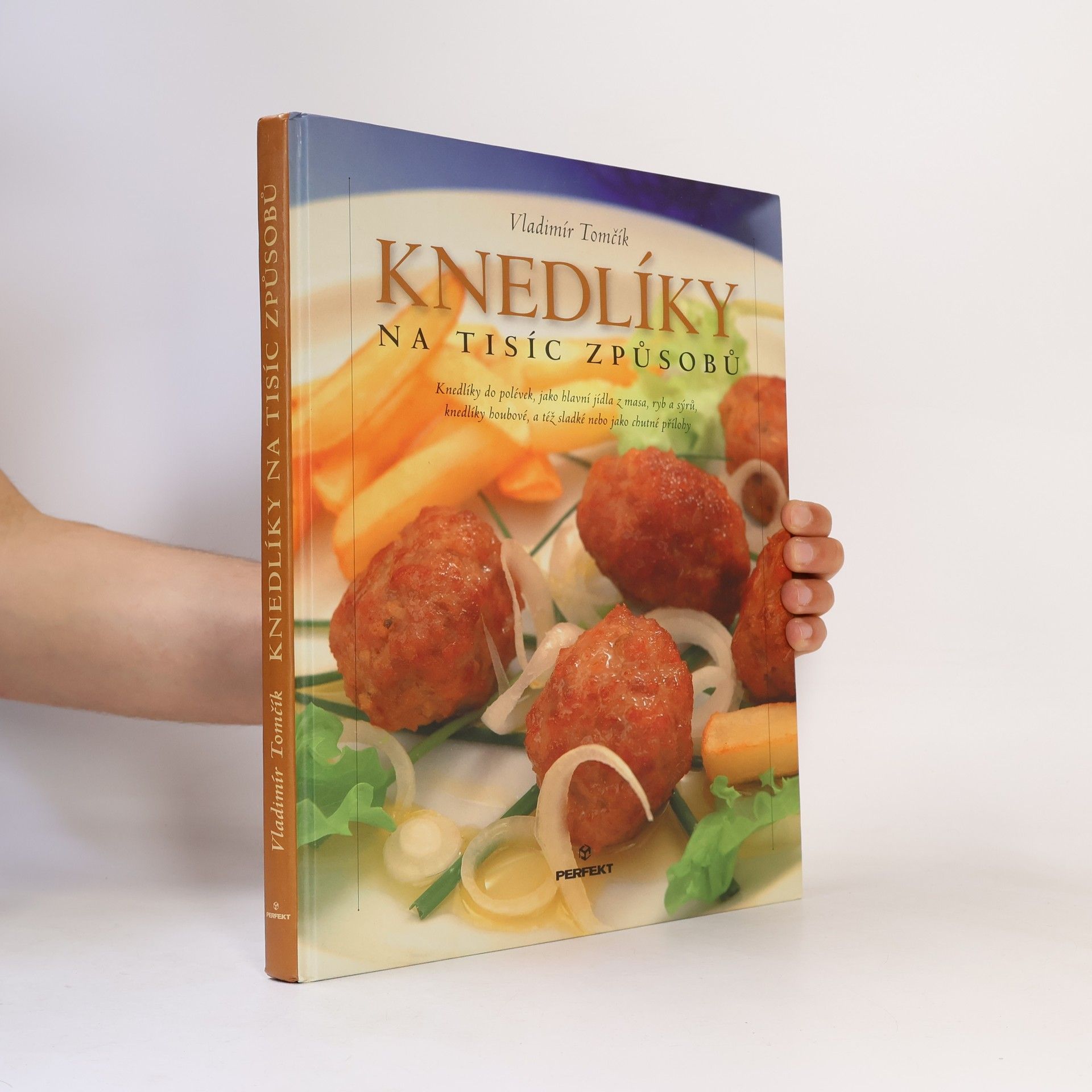 Vladimír Tomčík Knedlíky na tisíc způsobů