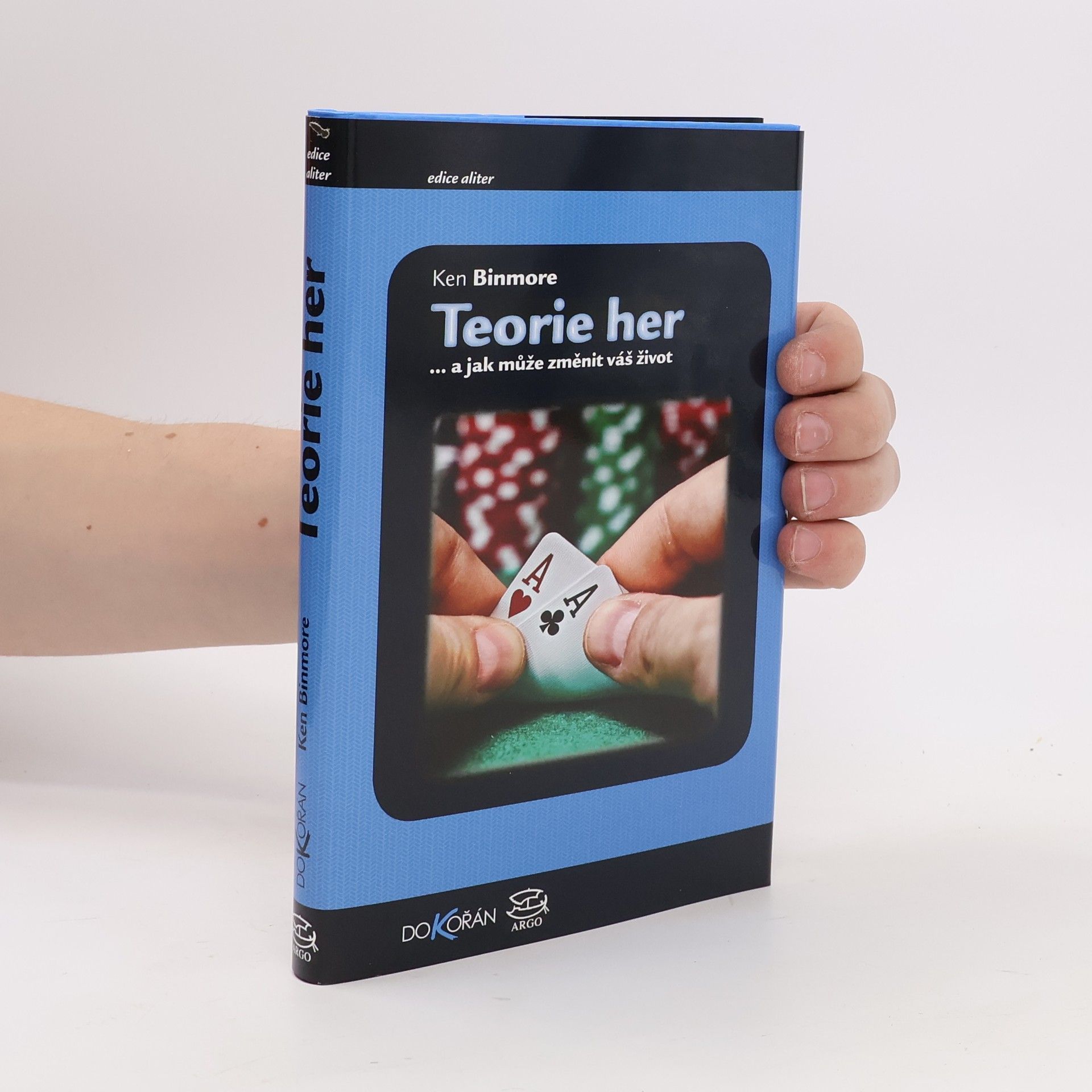 K. G. Binmore Teorie her : --a jak může změnit váš život