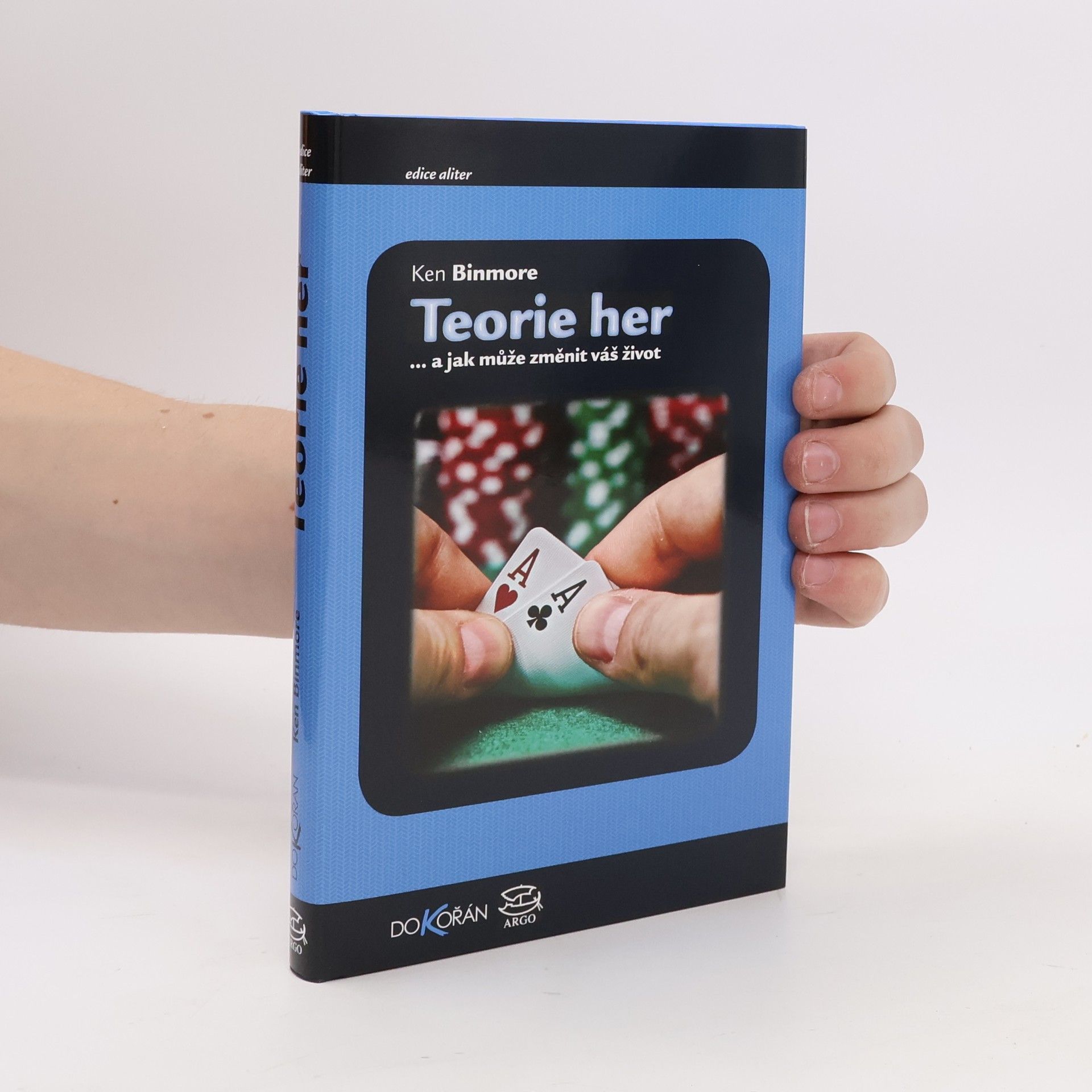 K. G. Binmore Teorie her : --a jak může změnit váš život