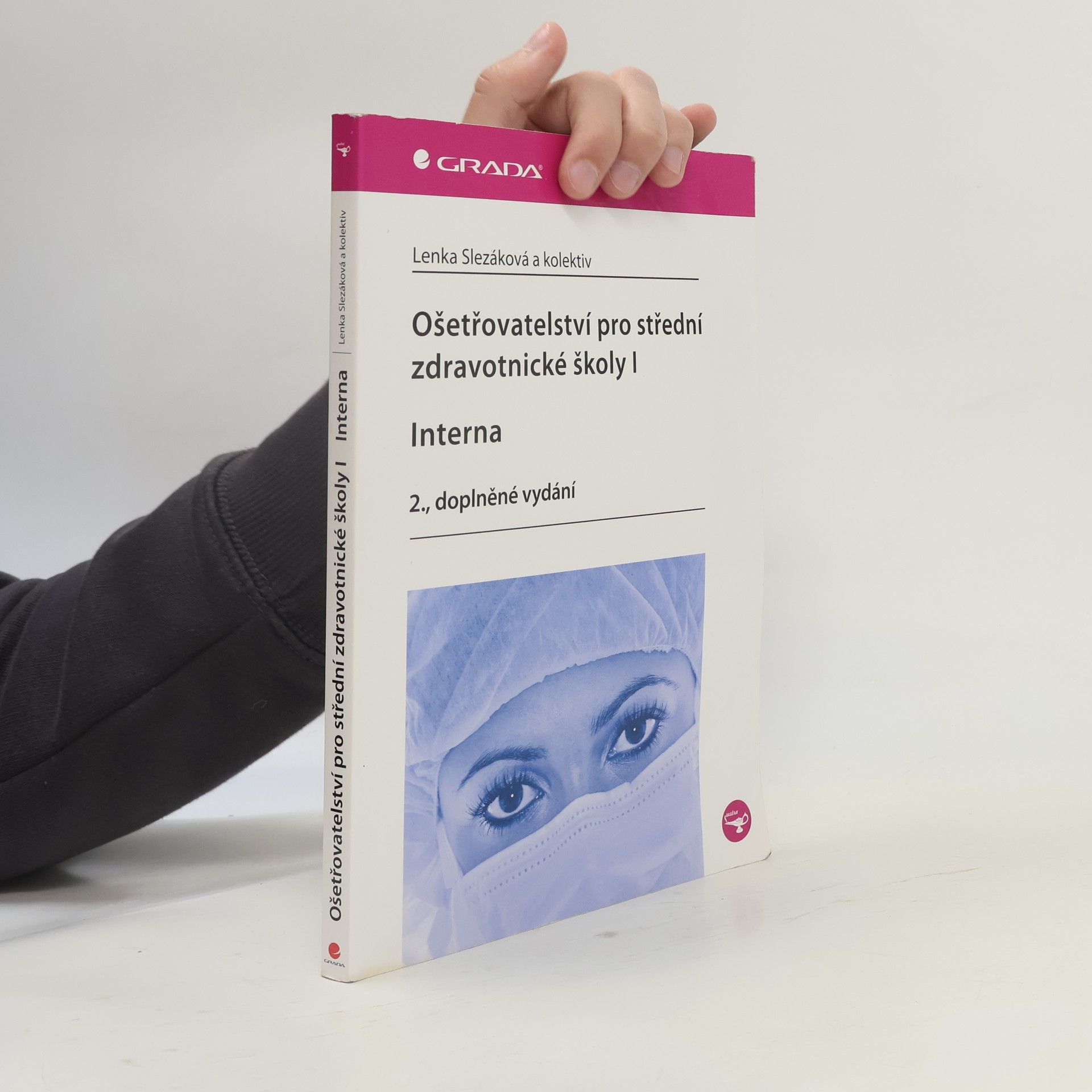 Eva Hejnarová Ošetřovatelství pro střední zdravotnické školy. I, Interna