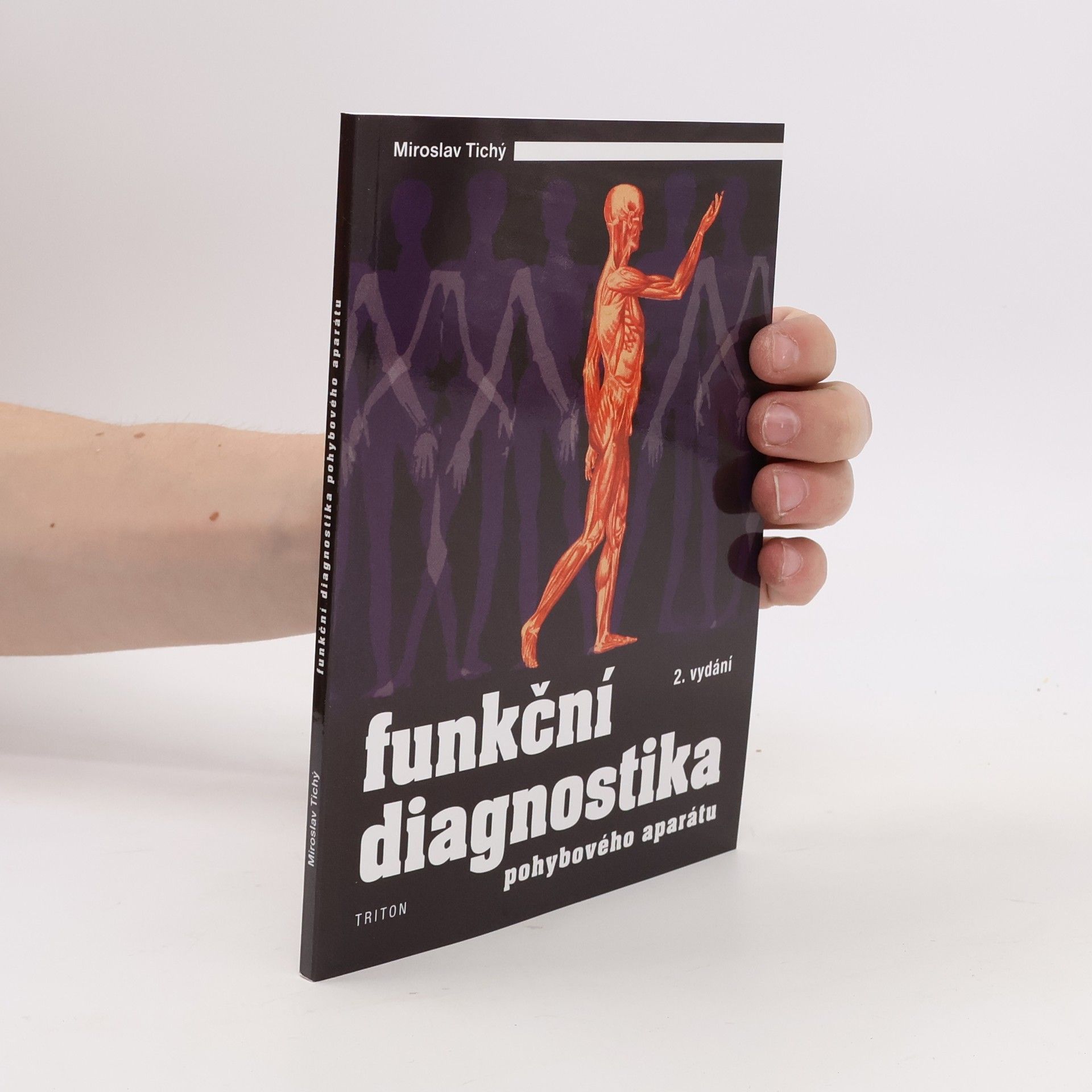 Miroslav Tichý Funkční diagnostika pohybového aparátu