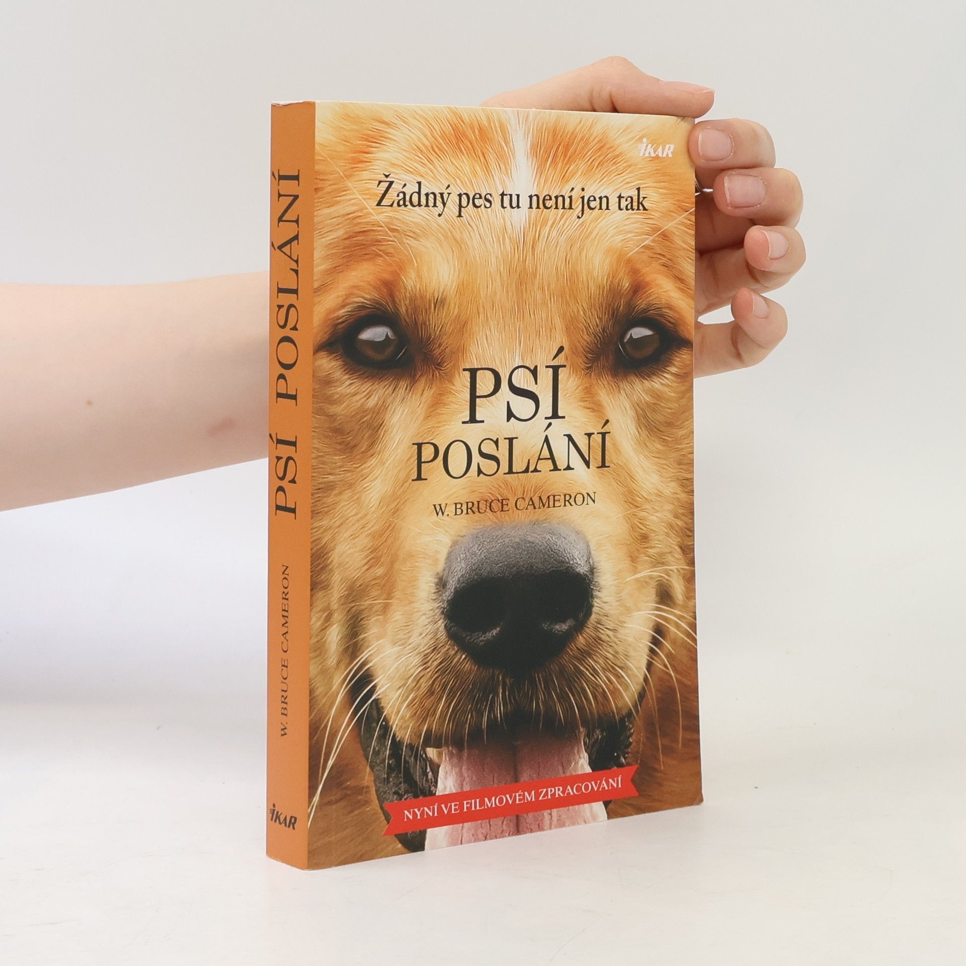 W. Bruce Cameron Psí poslání