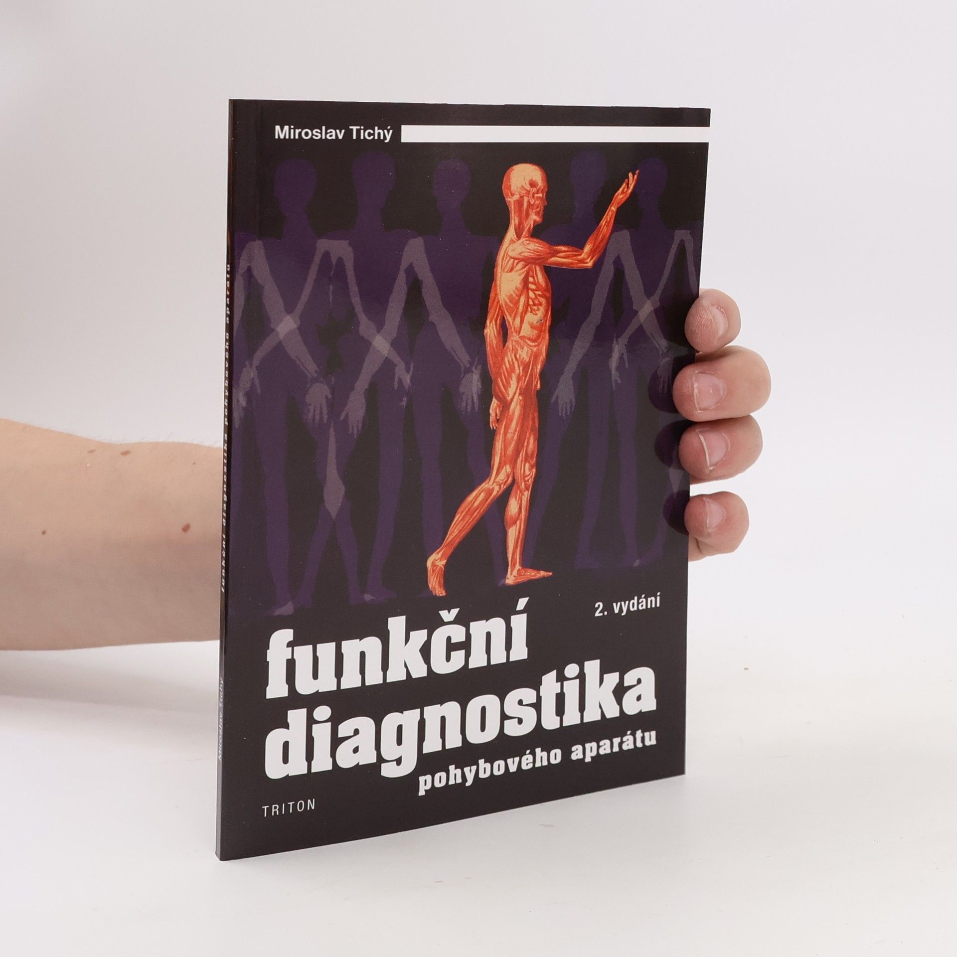 Miroslav Tichý Funkční diagnostika pohybového aparátu