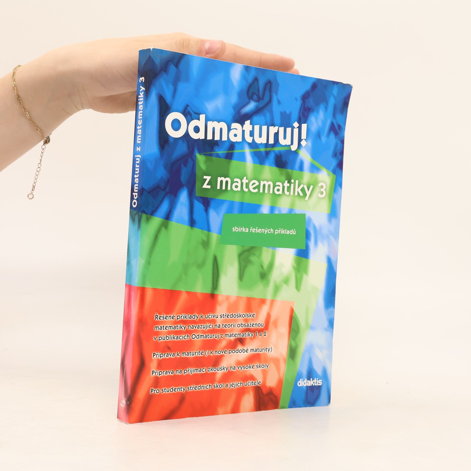 Pavel Boucník Odmaturuj! z matematiky 3. Sbírka řešených příkladů.