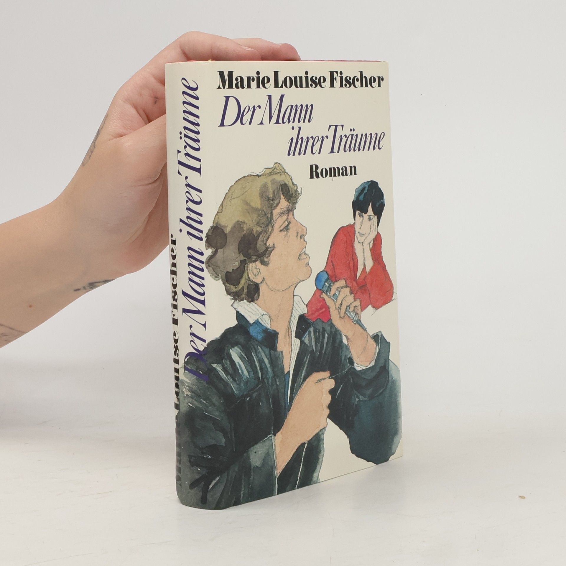 Marie Louise Fischer Der Mann ihrer Träume
