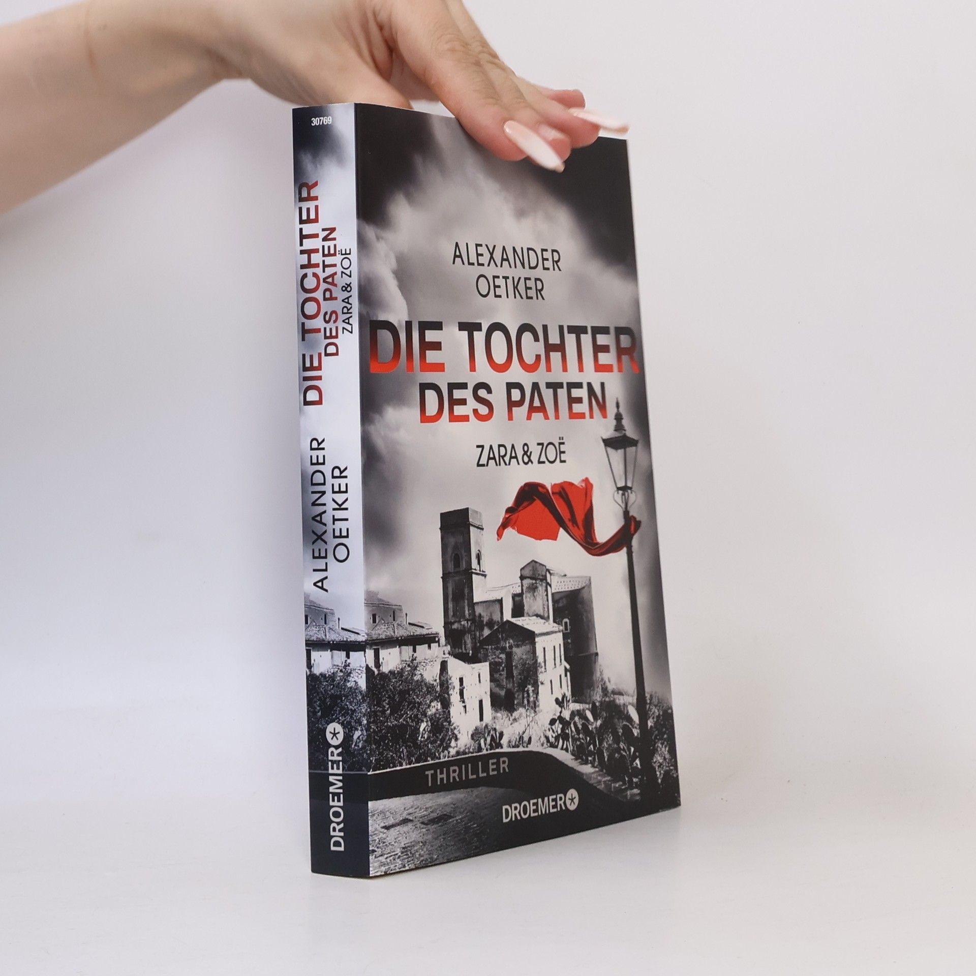 Alexander Oetker Zara und Zoë - Die Tochter des Paten