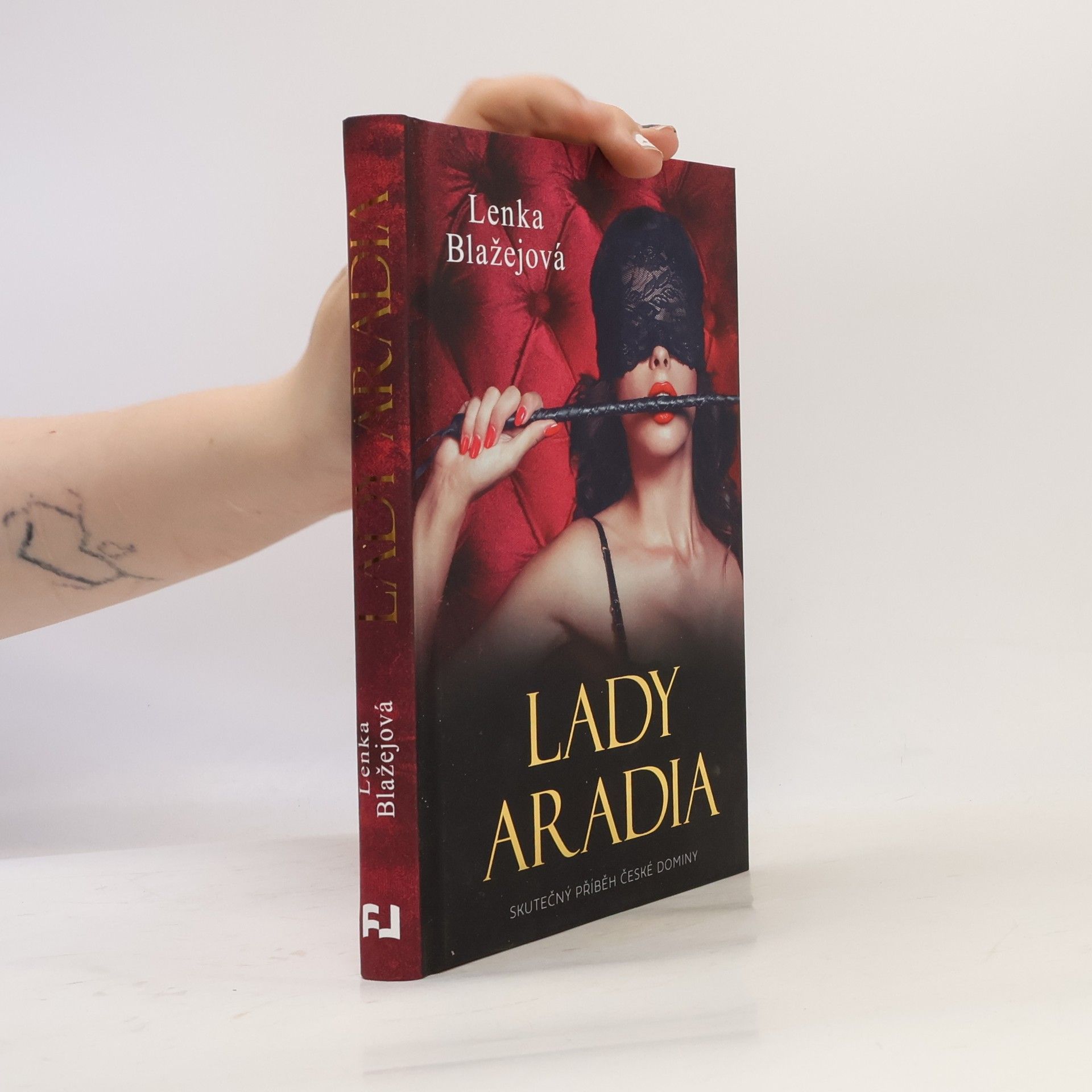 Lenka Teremová Lady Aradia. Skutečný příběh české dominy