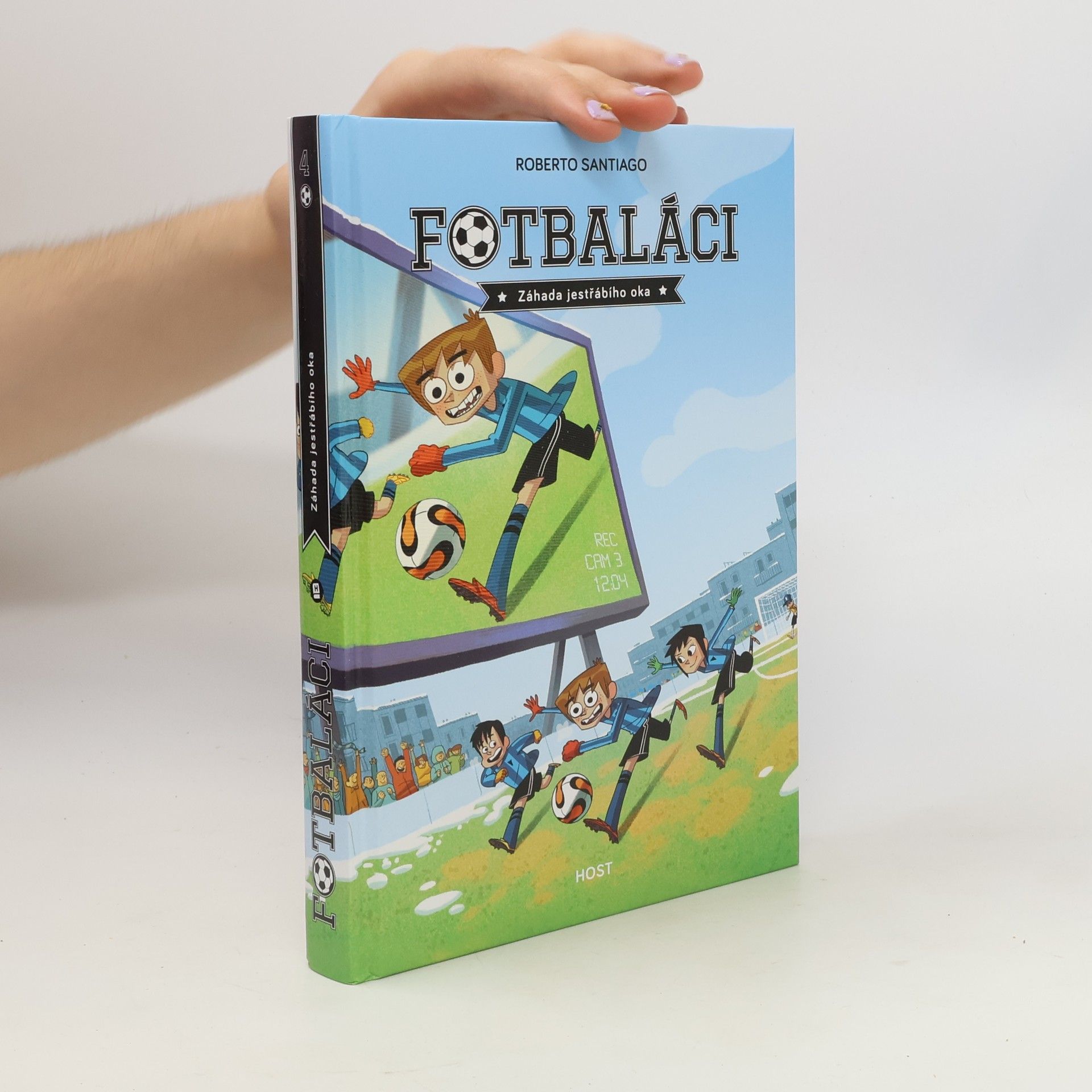 Roberto Santiago Fotbaláci 4. Záhada jestřábího oka