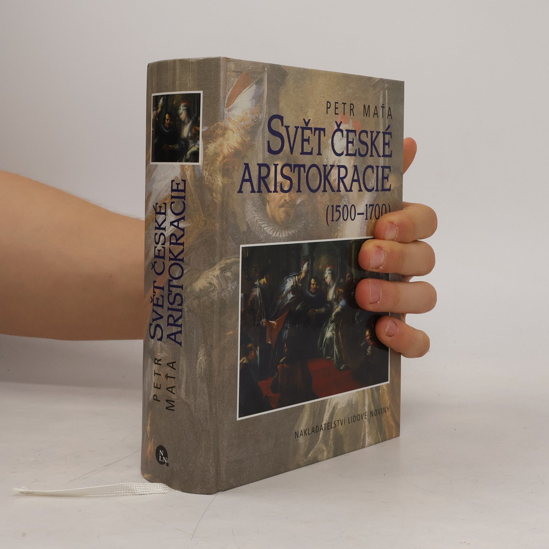 Petr Maťa Svět české aristokracie. 1500-1700.