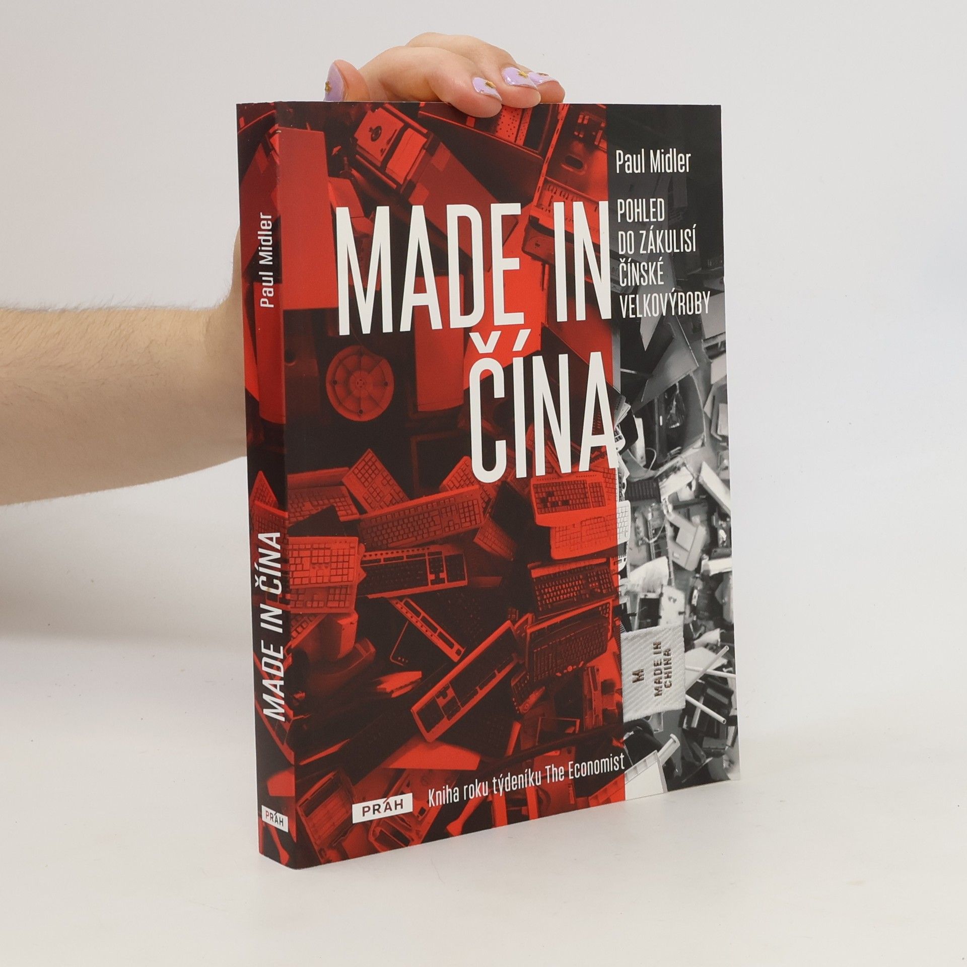 Paul Midler Made in Čína: Pohled do zákulisí čínské velkovýroby