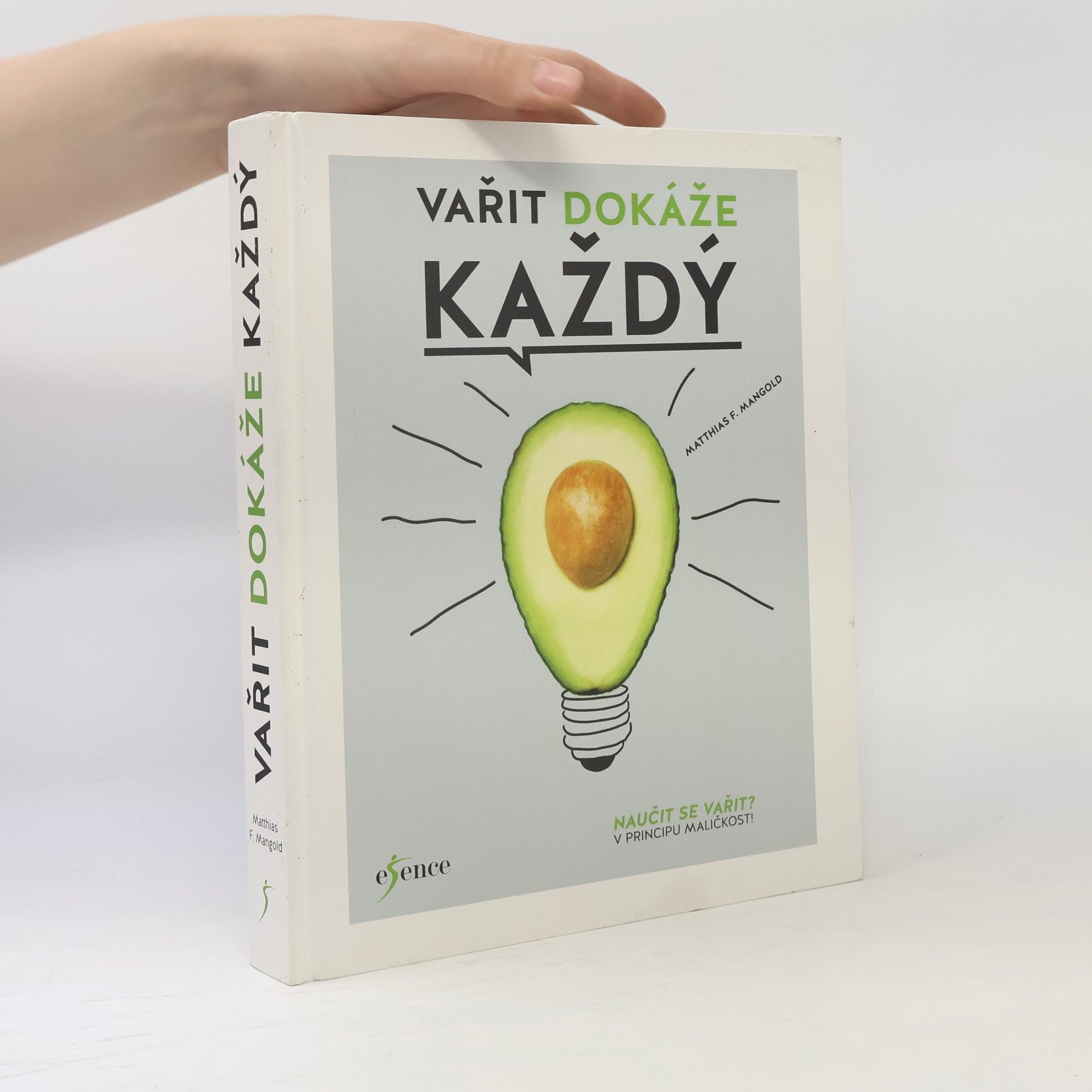 Matthias F. Mangold Vařit dokáže každý