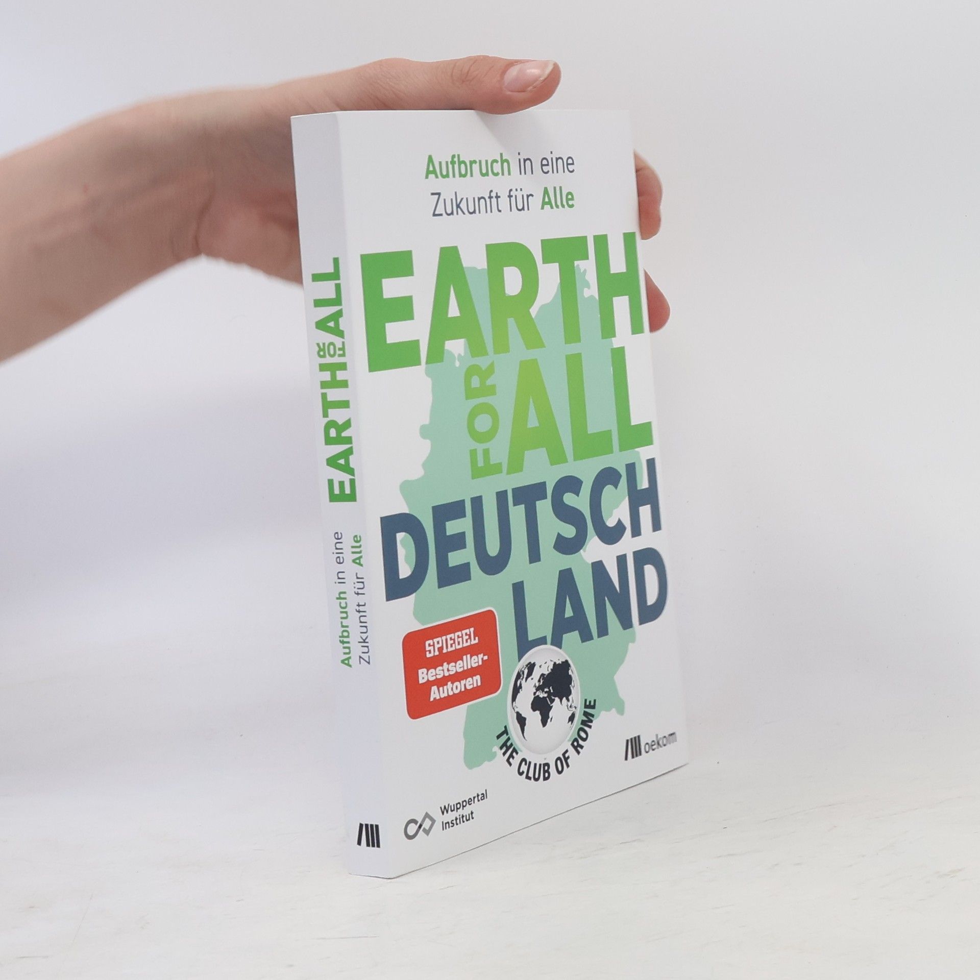 Autorenkollektiv Earth for All Deutschland. Wie unser Land zukunftsfähig wird