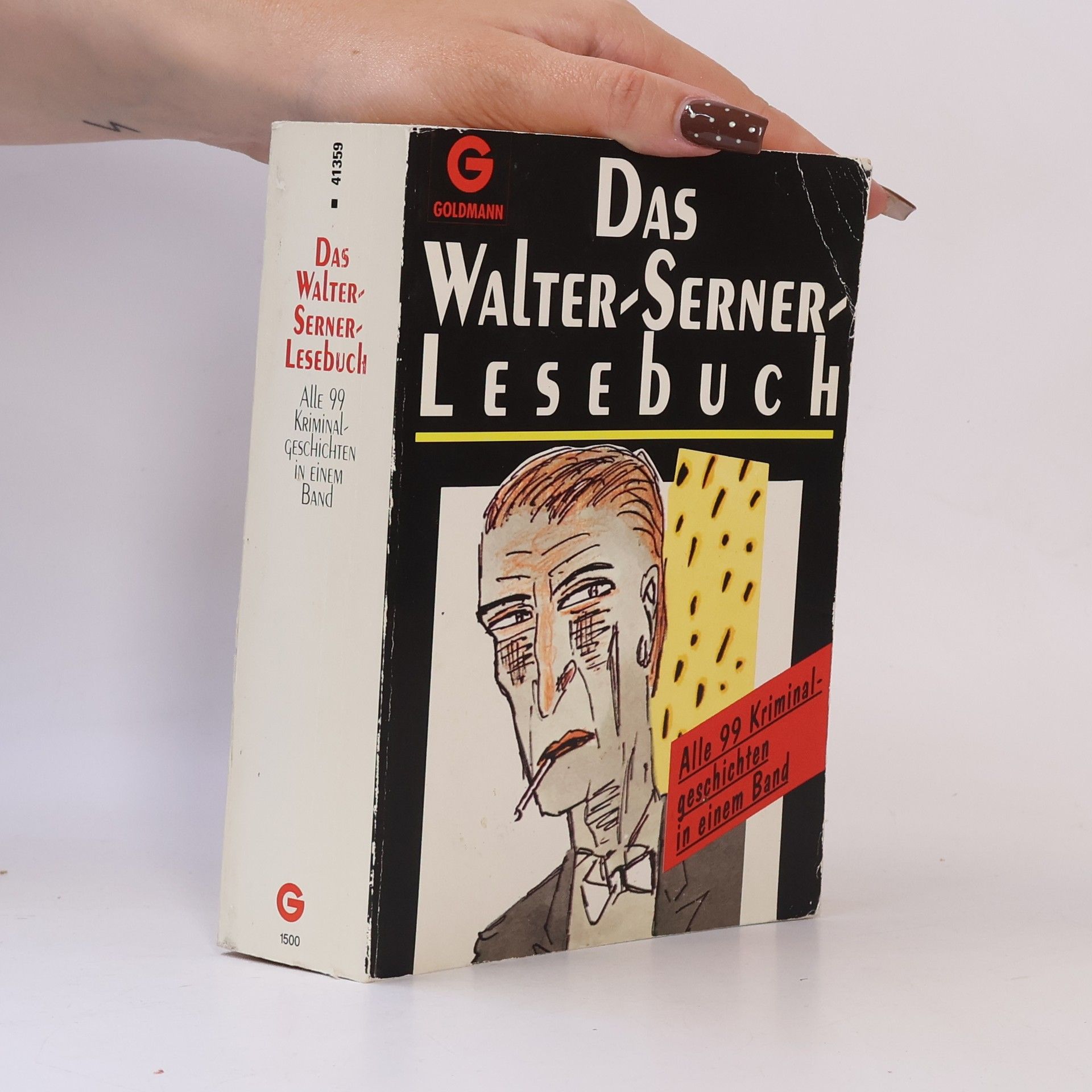 Walter Serner Das Walter - Serner Lesebuch. Alle 99 Kriminalgeschichten in einem Band.