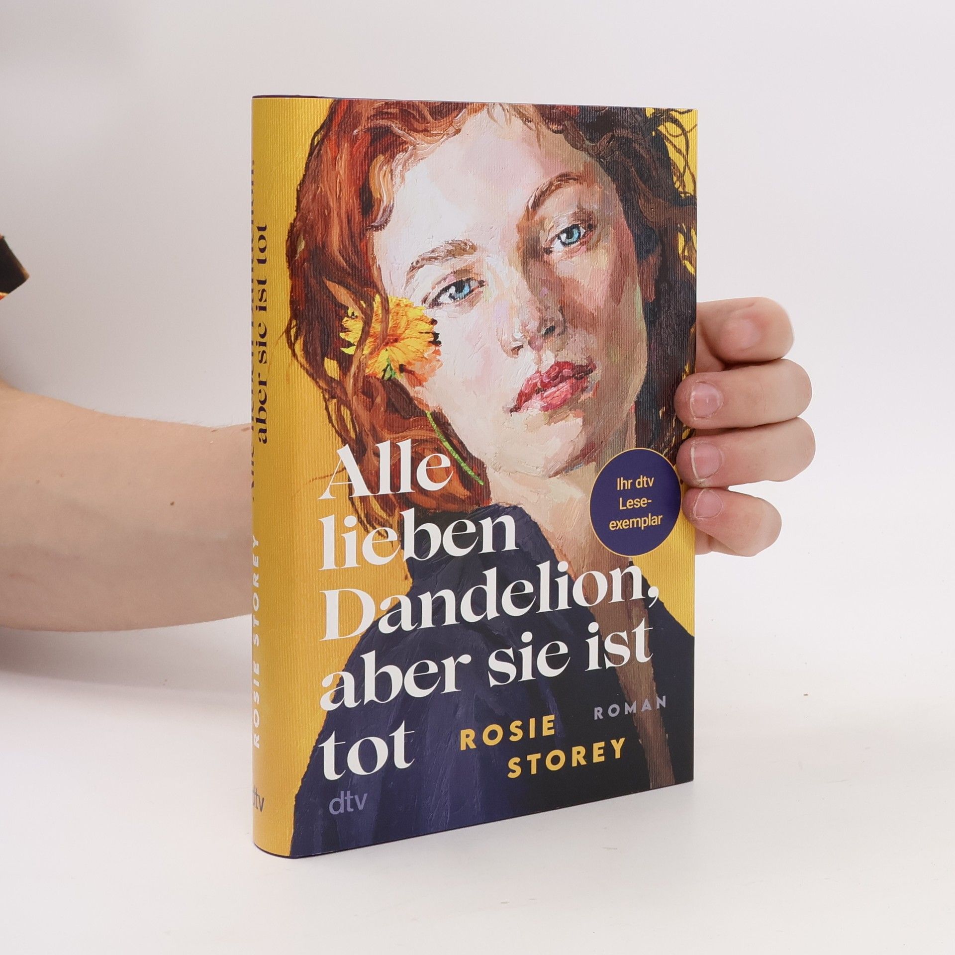 Rosie Storey Alle lieben Dandelion, aber sie ist tot