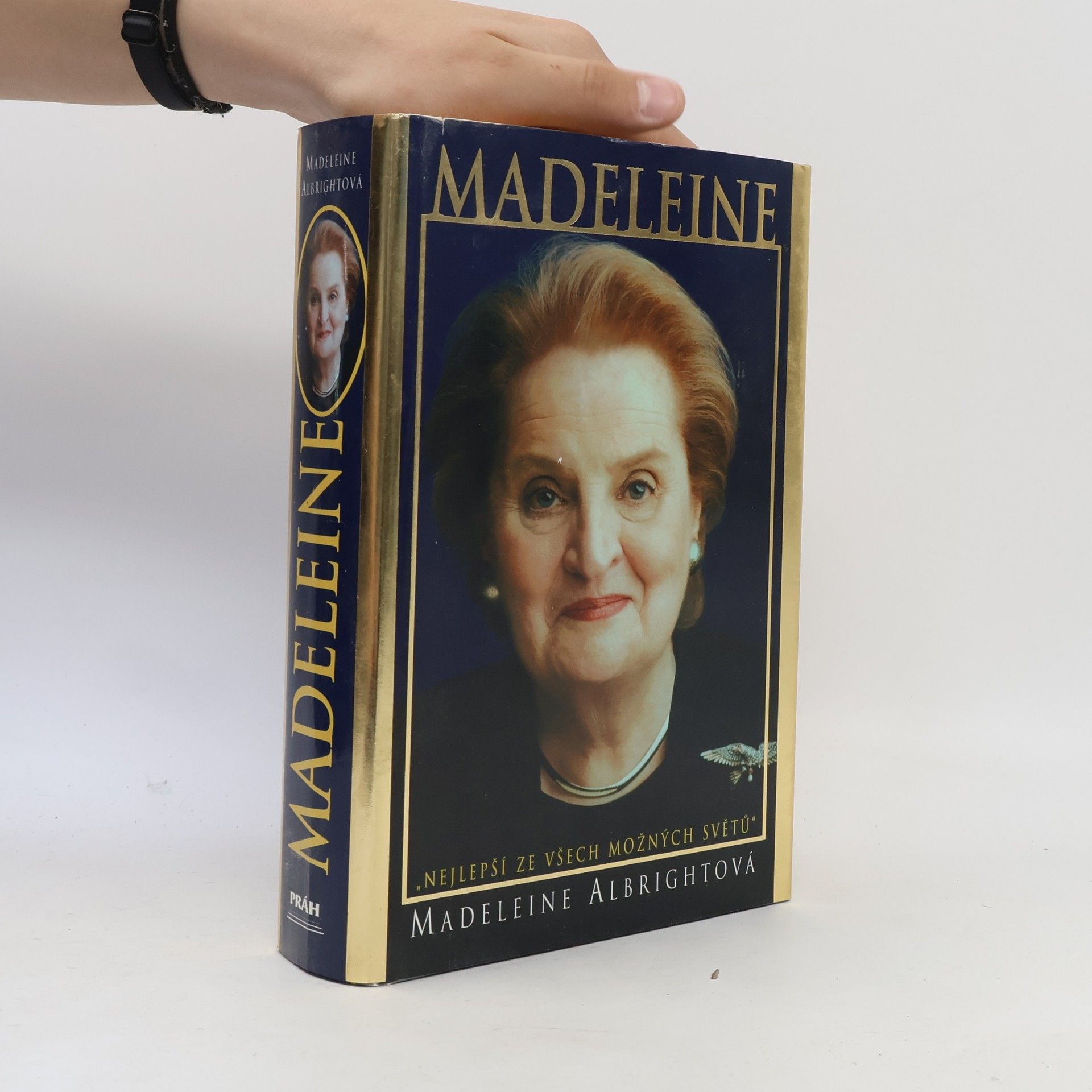 Madeleine Albright Madeleine. "Nejlepší ze všech možných světů"
