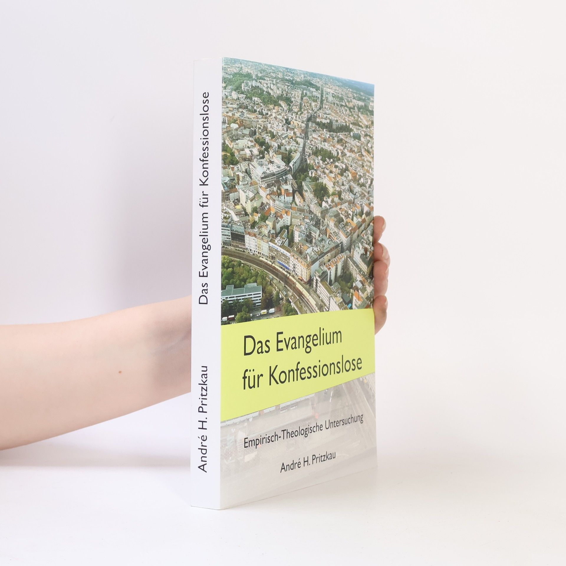 André H. Pritzkau Das Evangelium für Konfessionslose