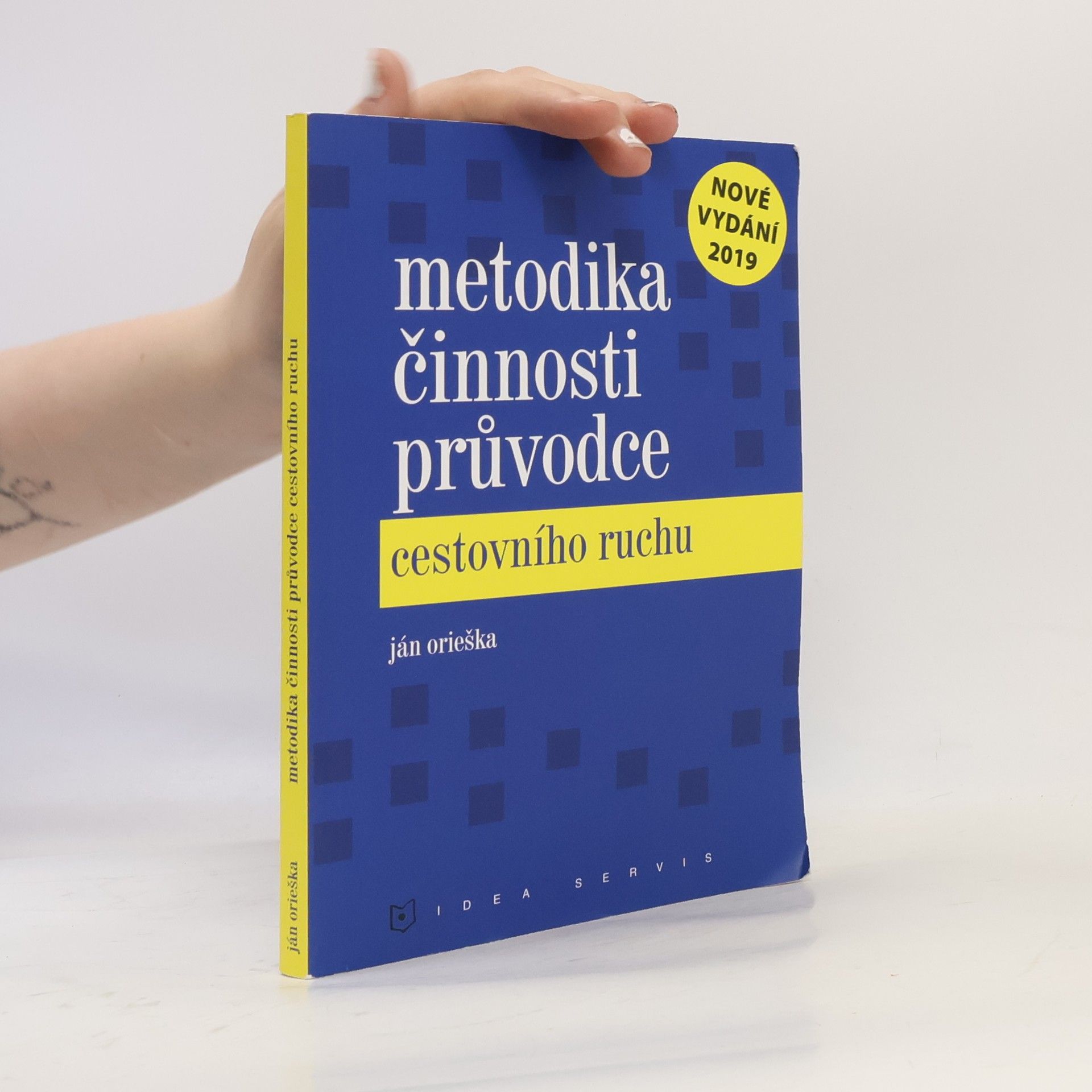 Ján Orieška Metodika činnosti průvodce cestovního ruchu
