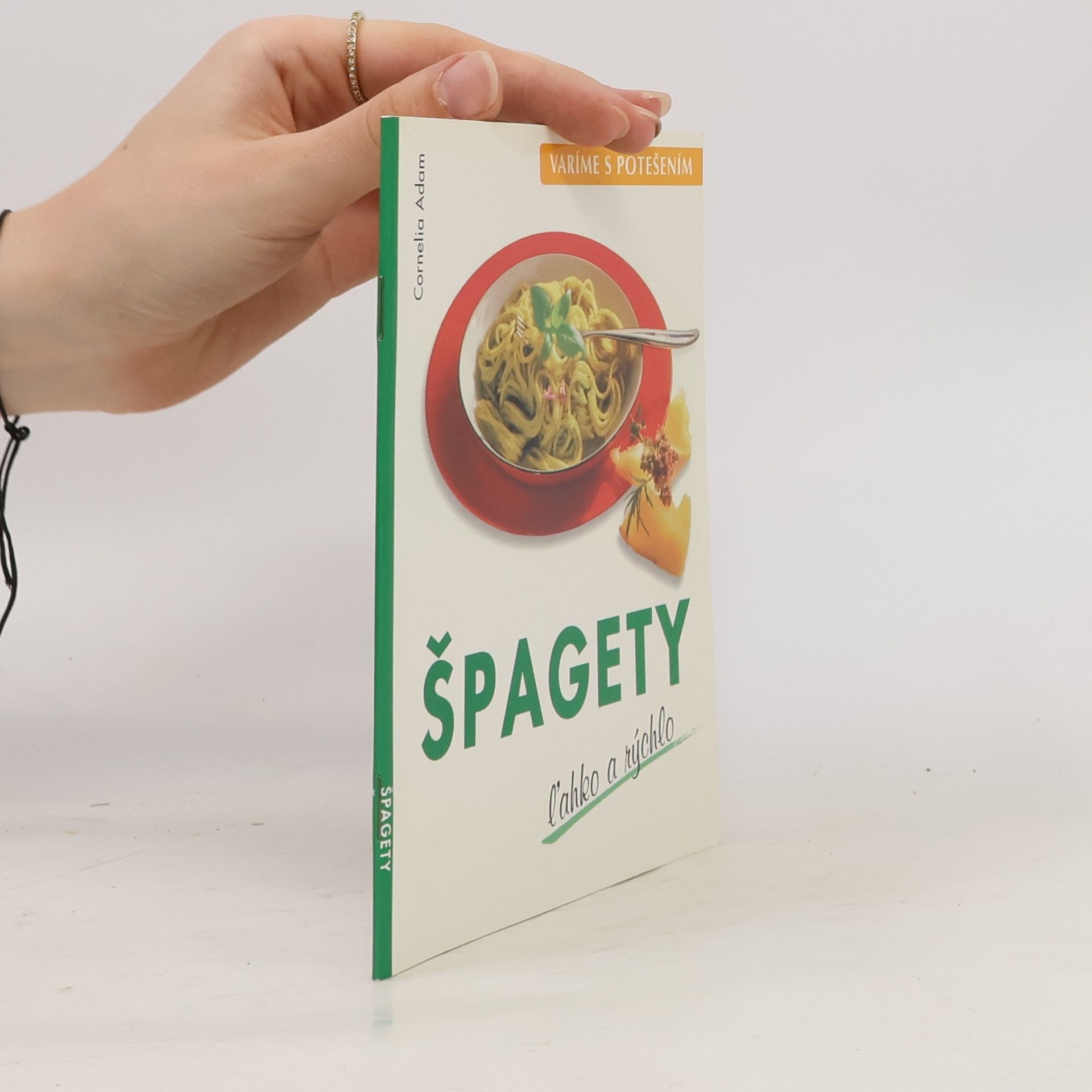 Cornelia Adam Špagety ľahko a rýchlo
