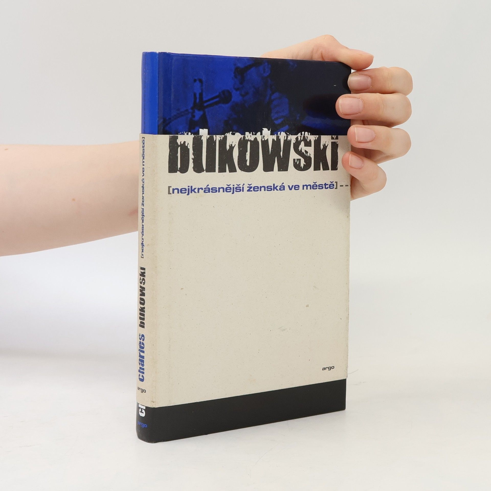 Charles Bukowski Nejkrásnější ženská ve městě