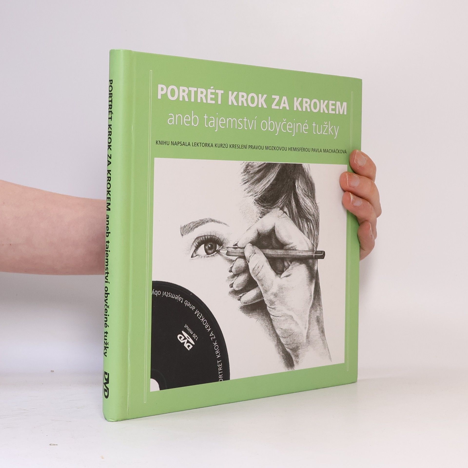 Pavla Macháčková Portrét krok za krokem aneb tajemství obyčejné tužky