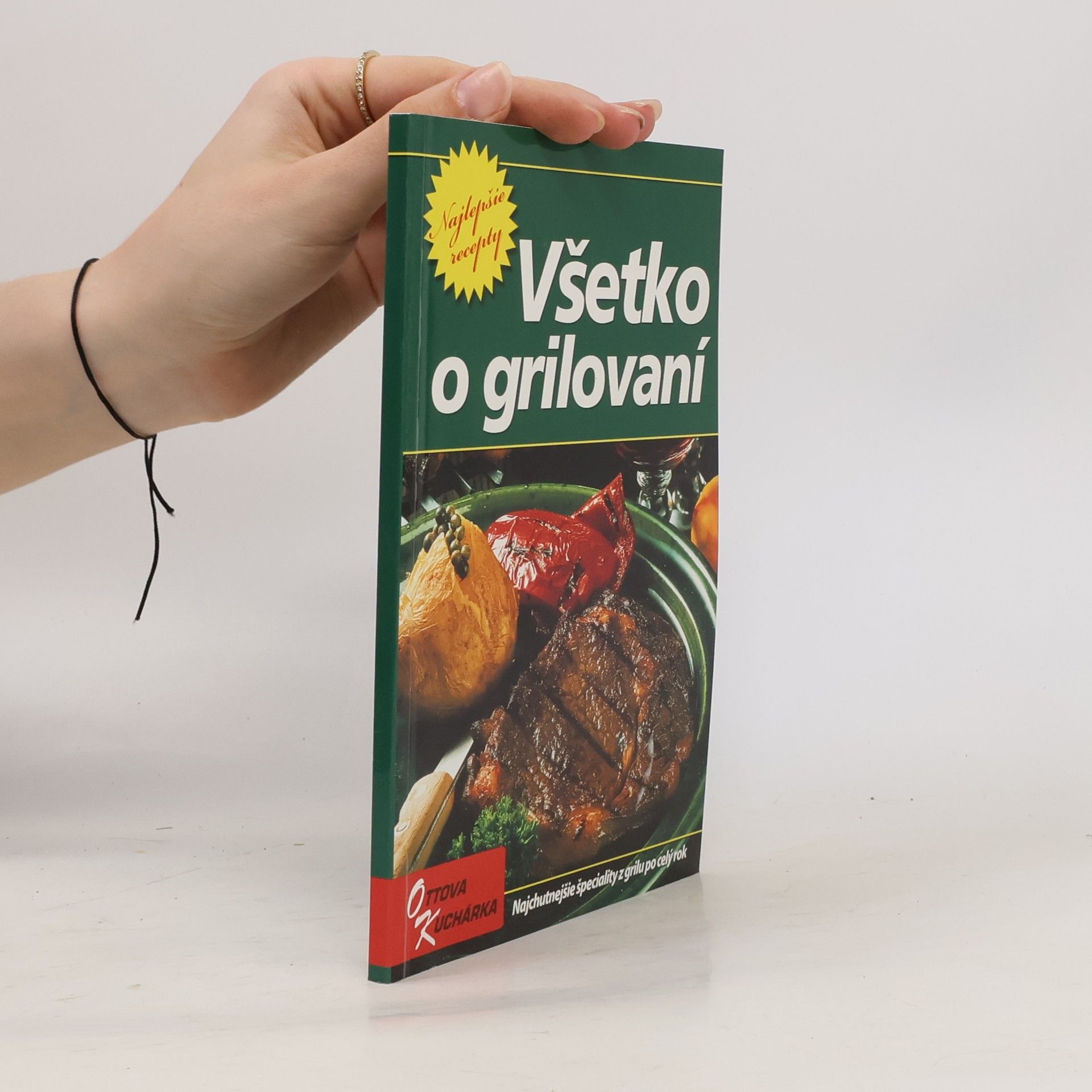 Kolektív autorov Všetko o grilovaní