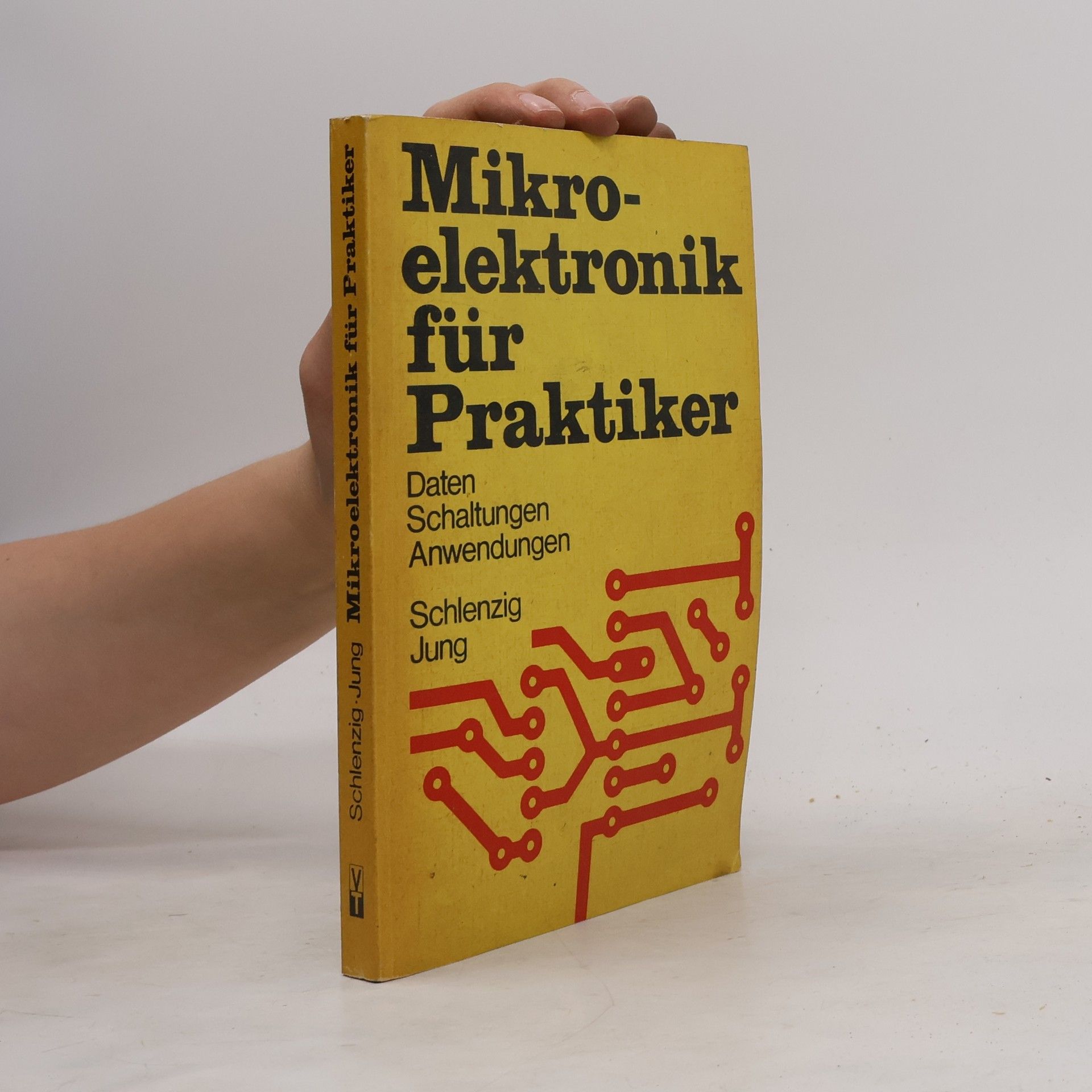 Klaus Schlenzig Mikroelektronik für Praktiker