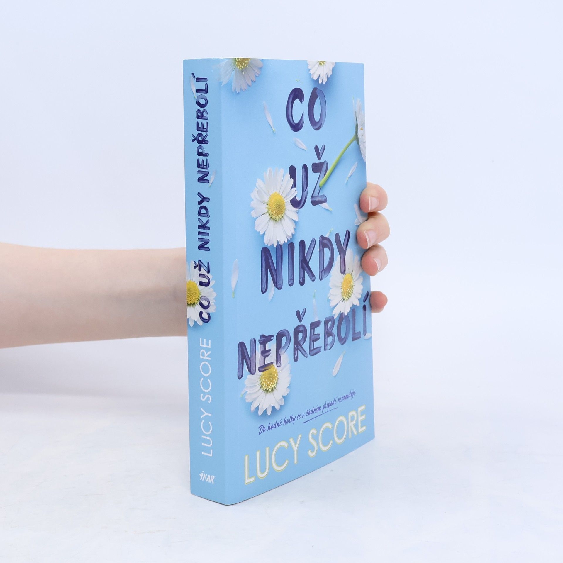 Lucy Score Co už nikdy nepřebolí