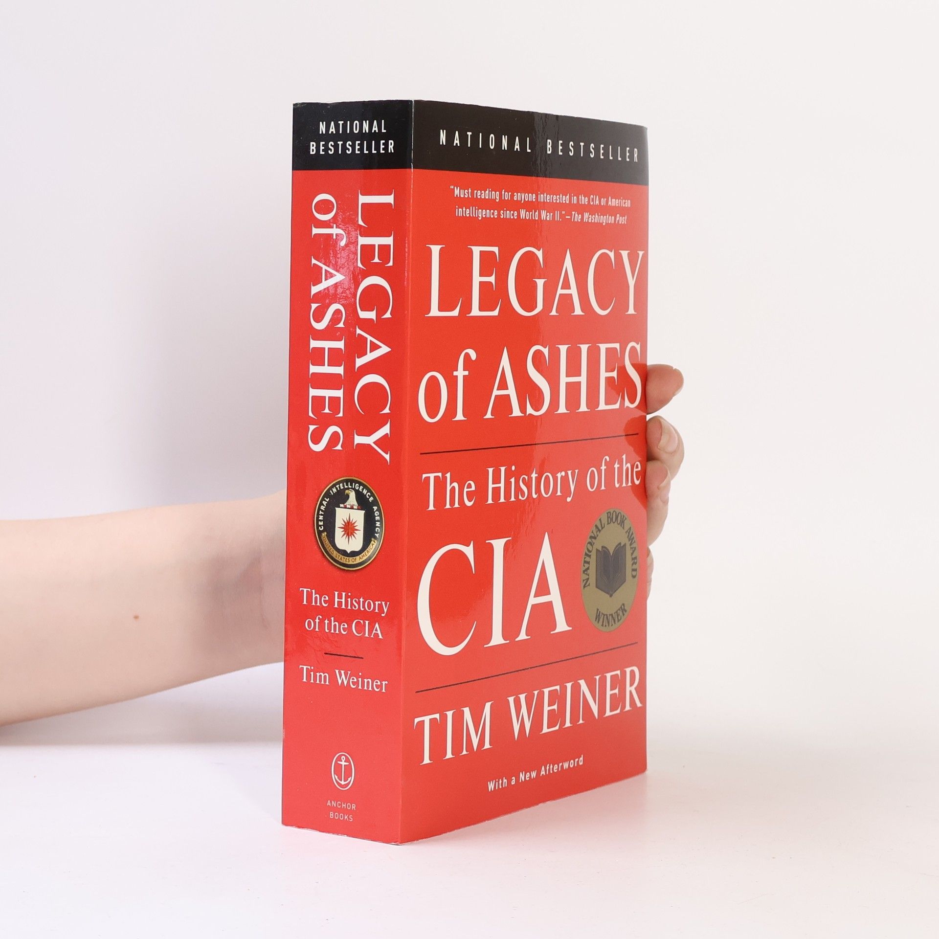 Tim Weiner Legacy of Ashes. The History of the CIA