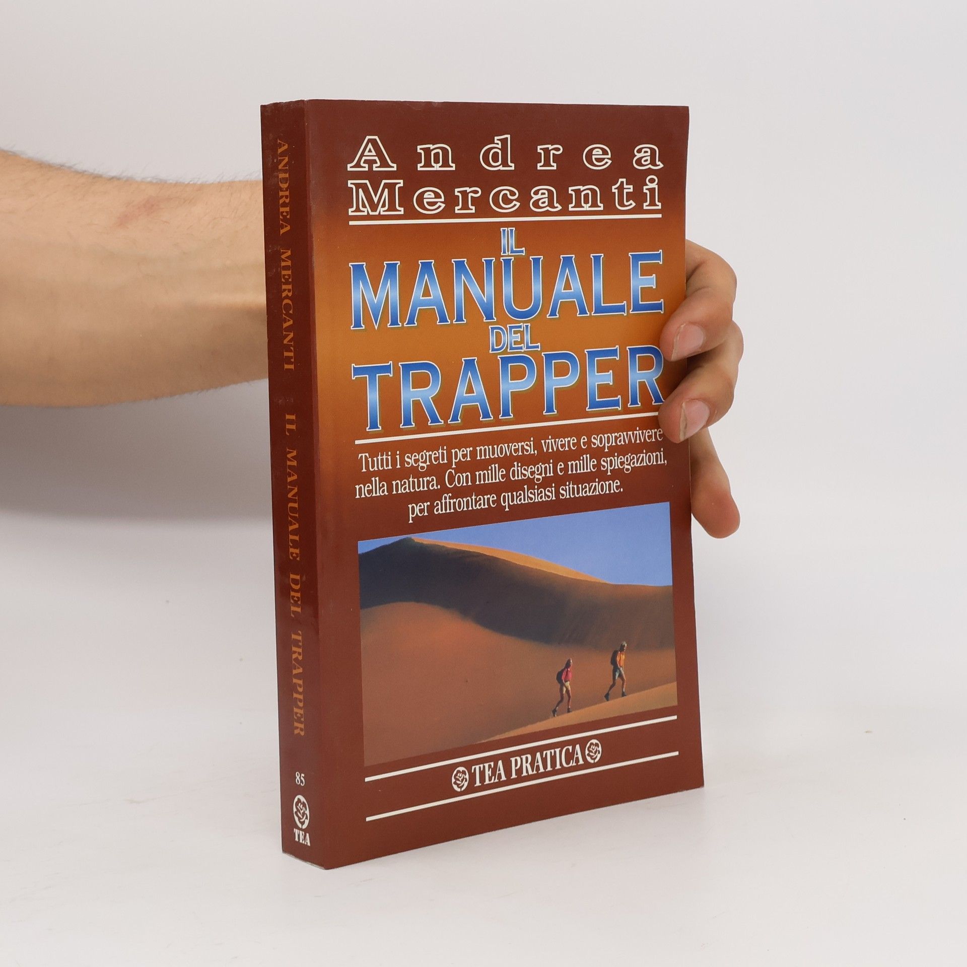 Andrea Mercanti Tea pratica - 85: Il manuale del trapper