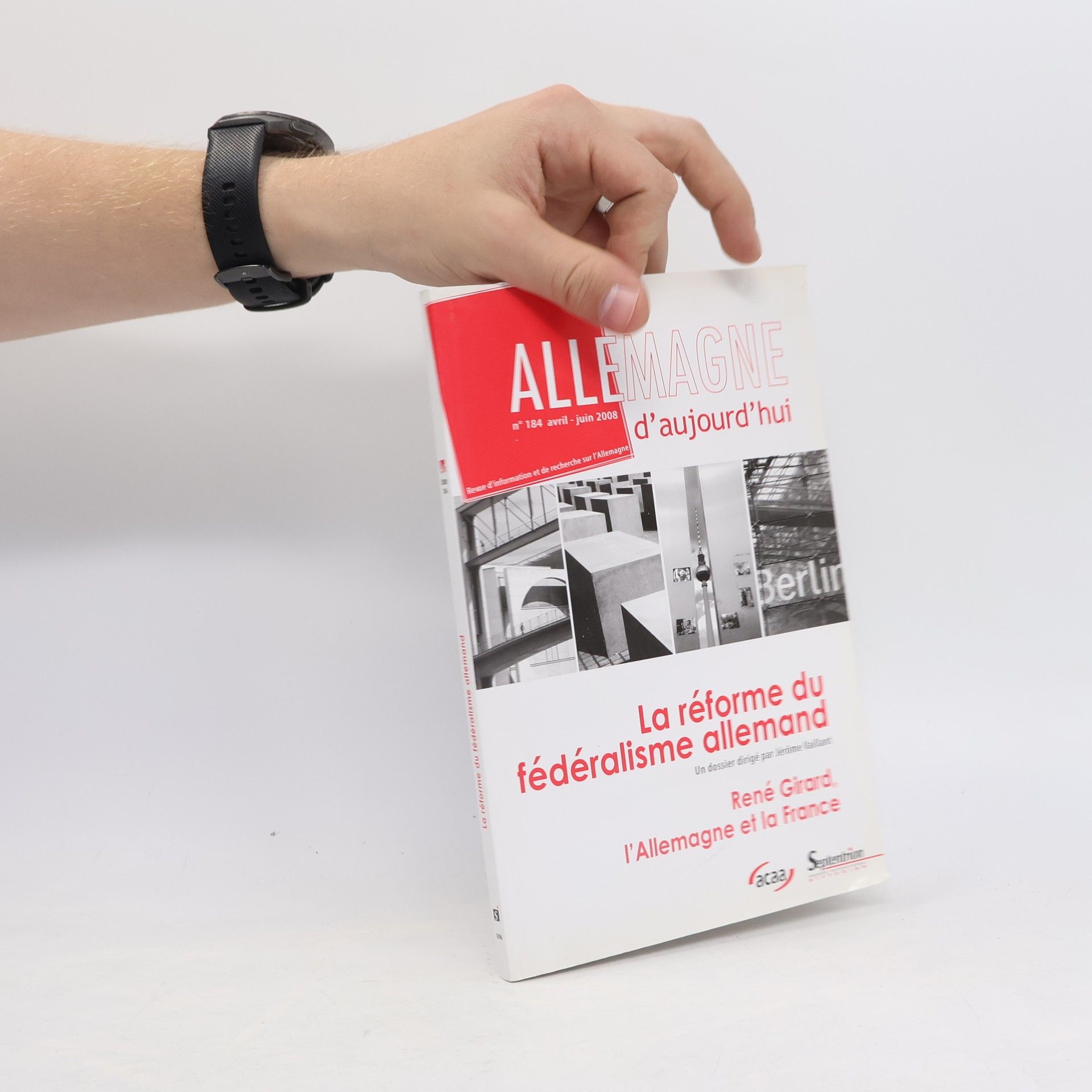 Allemagne d''aujourd''hui, n°184/avril - juin 2008: la réforme du fédéralisme allemand