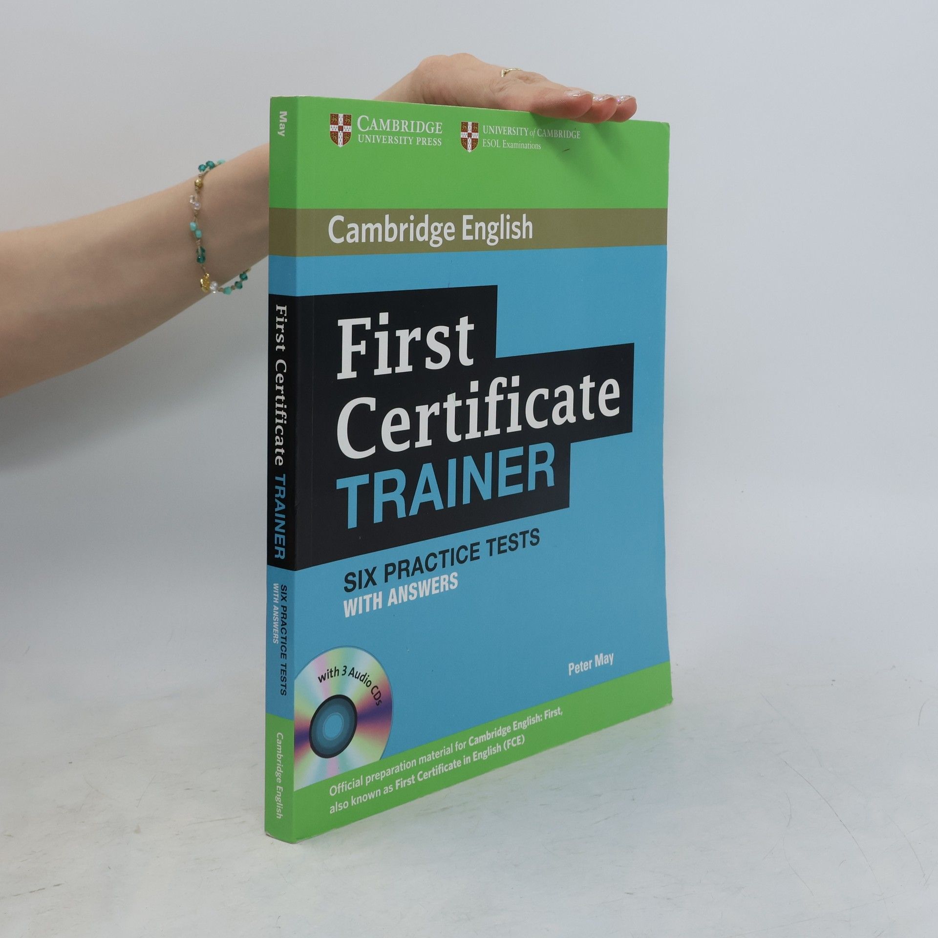 Peter May First certificate trainer : six practice tests with answers
