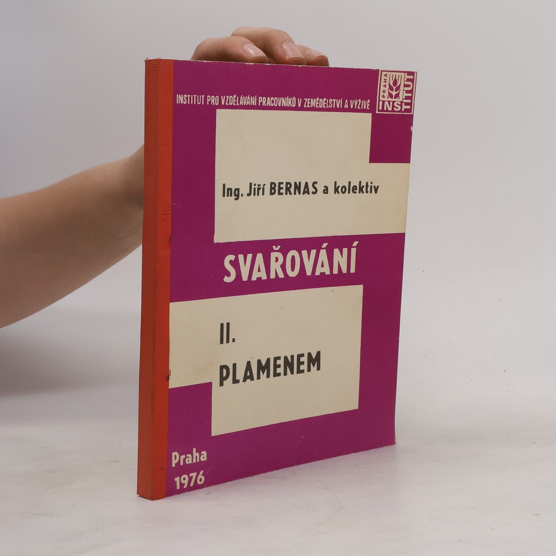 Jiří Bernas Svařování II. Plamenem