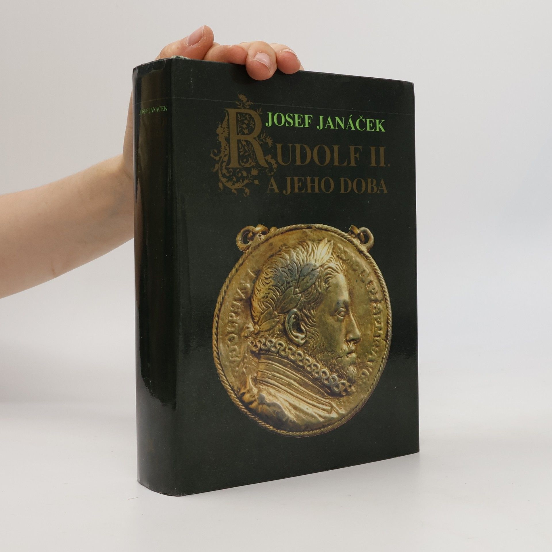 Josef Janáček Rudolf II. a jeho doba