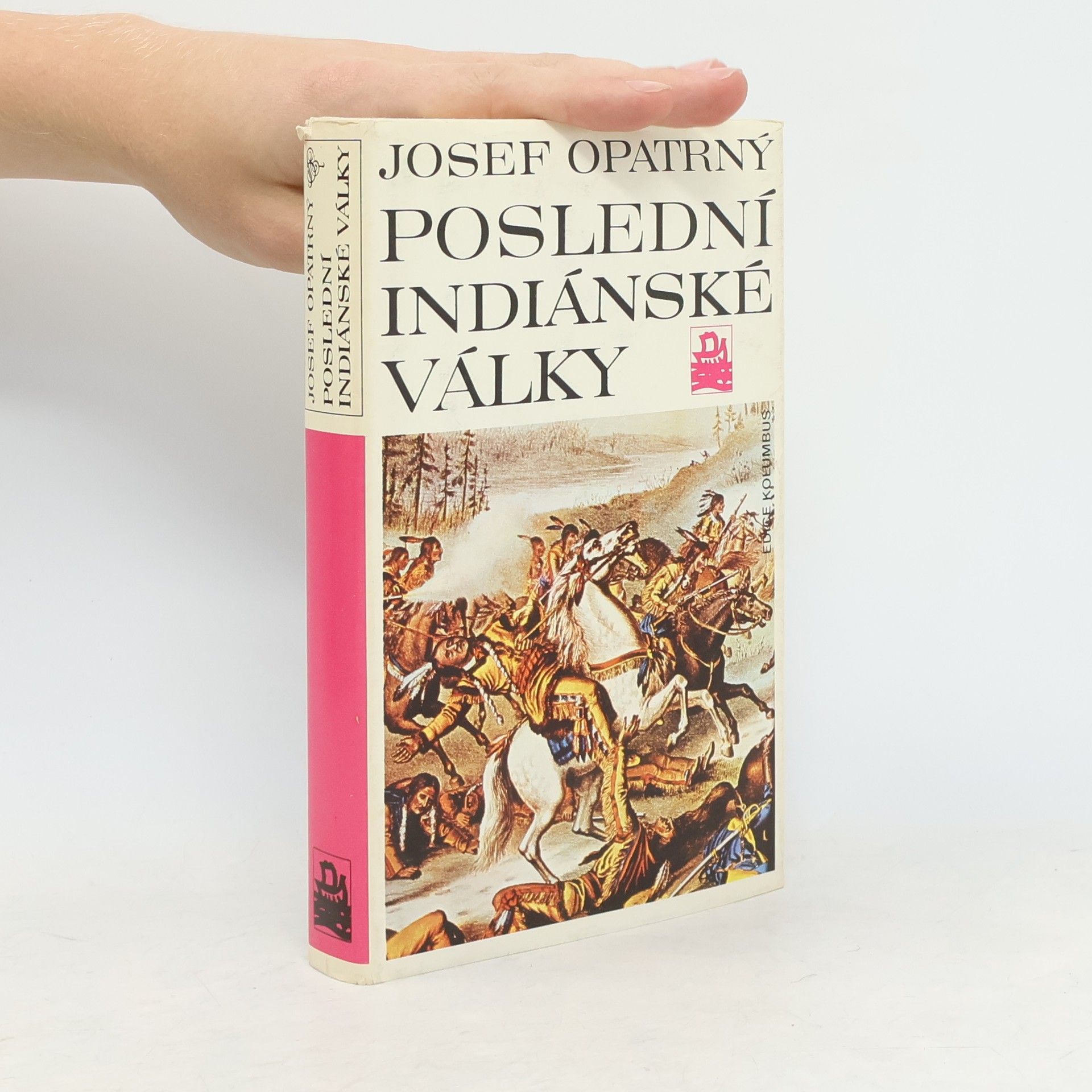 Josef Opatrný Poslední indiánské války