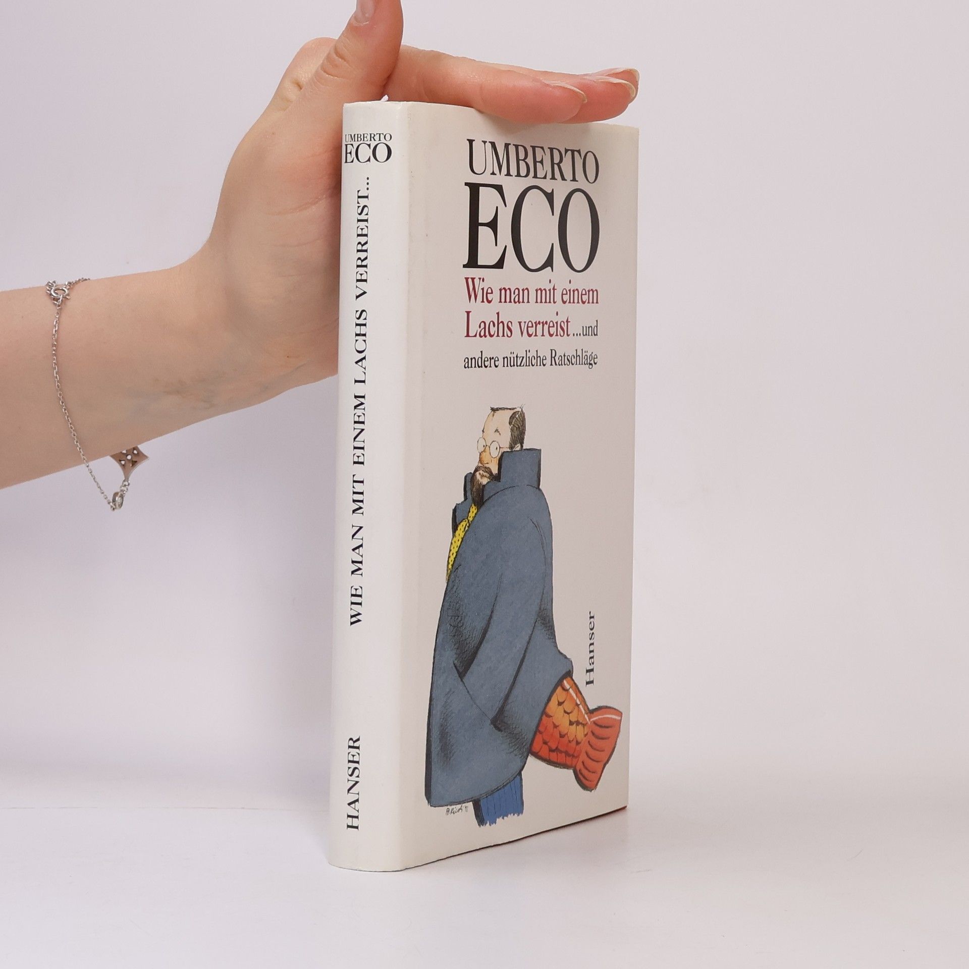 Umberto Eco Wie man mit einem Lachs verreist und andere nützliche Ratschläge
