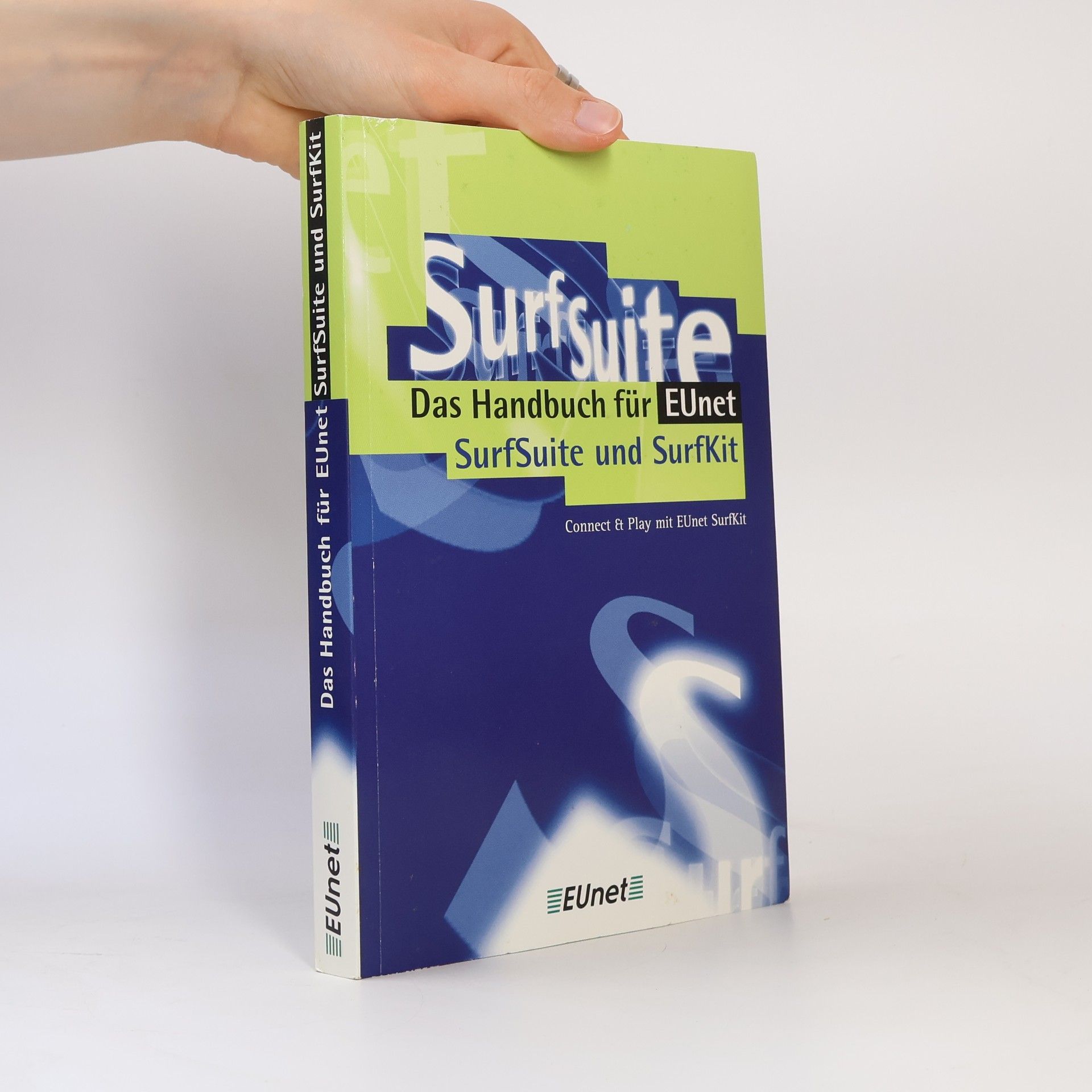 Autorenkollektiv Das Handbuch für EUnet SurfSuite und SurfKit