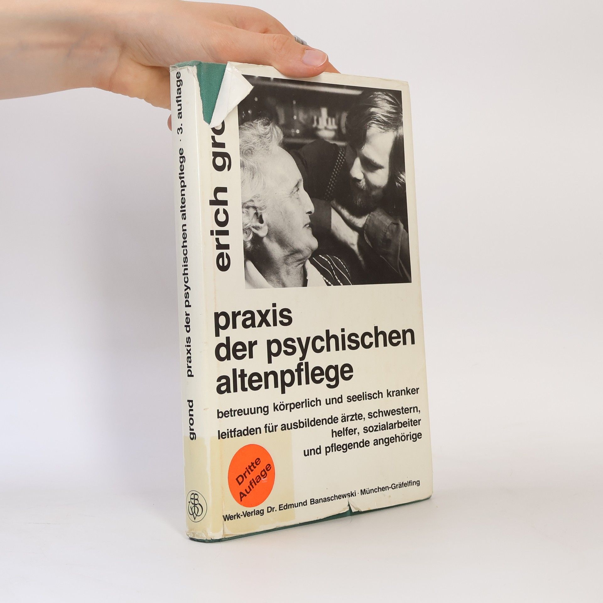 Erich Grond Praxis der psychischen Altenpflege