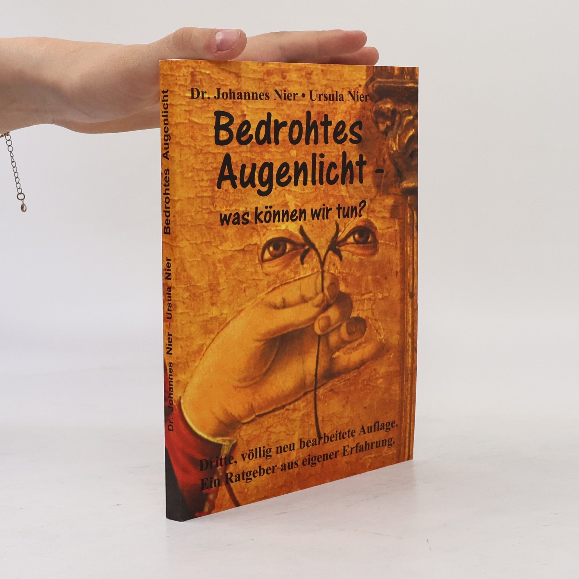 Ursula Nier Bedrohtes Augenlicht