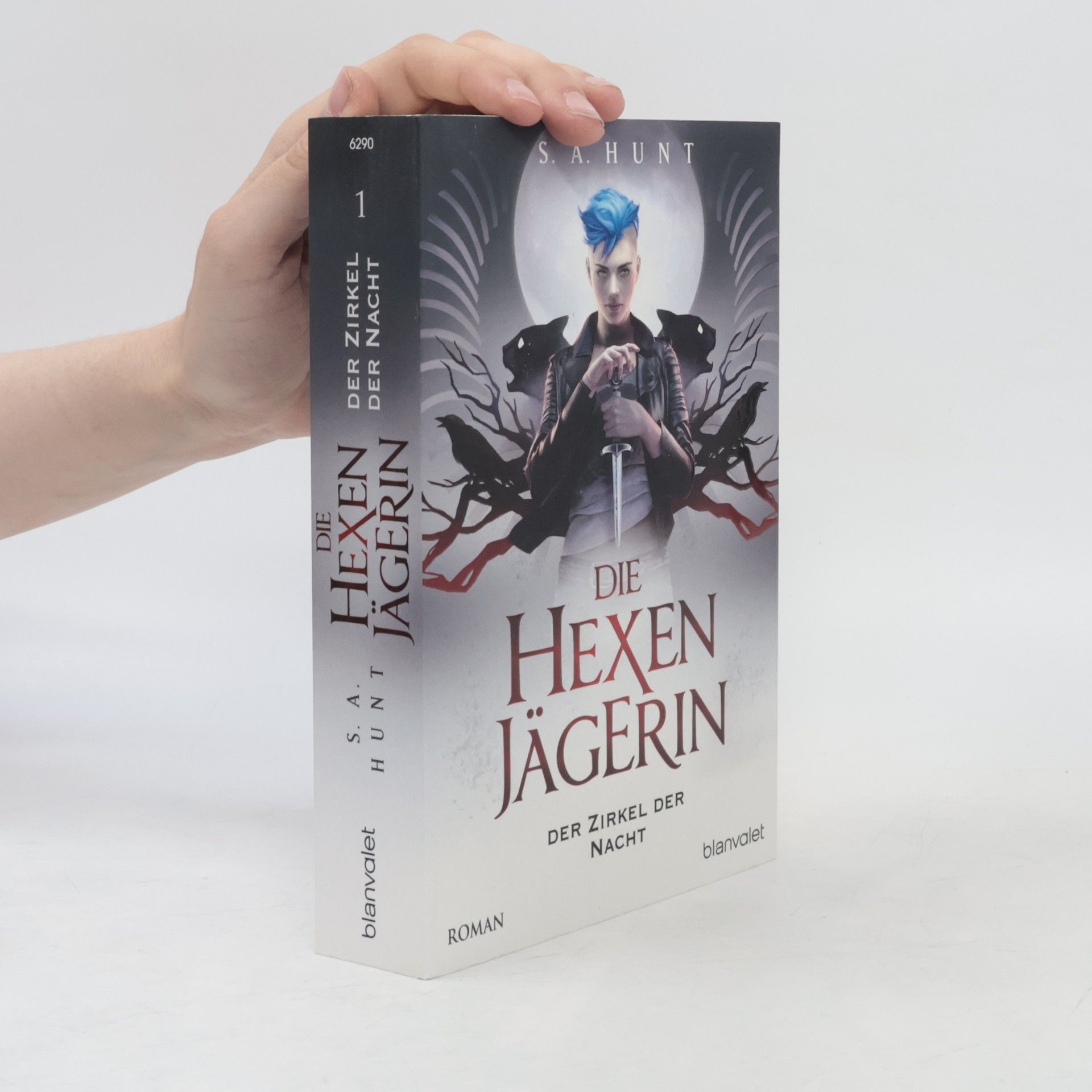 S.A. Hunt Die Hexenjägerin - Der Zirkel der Nacht