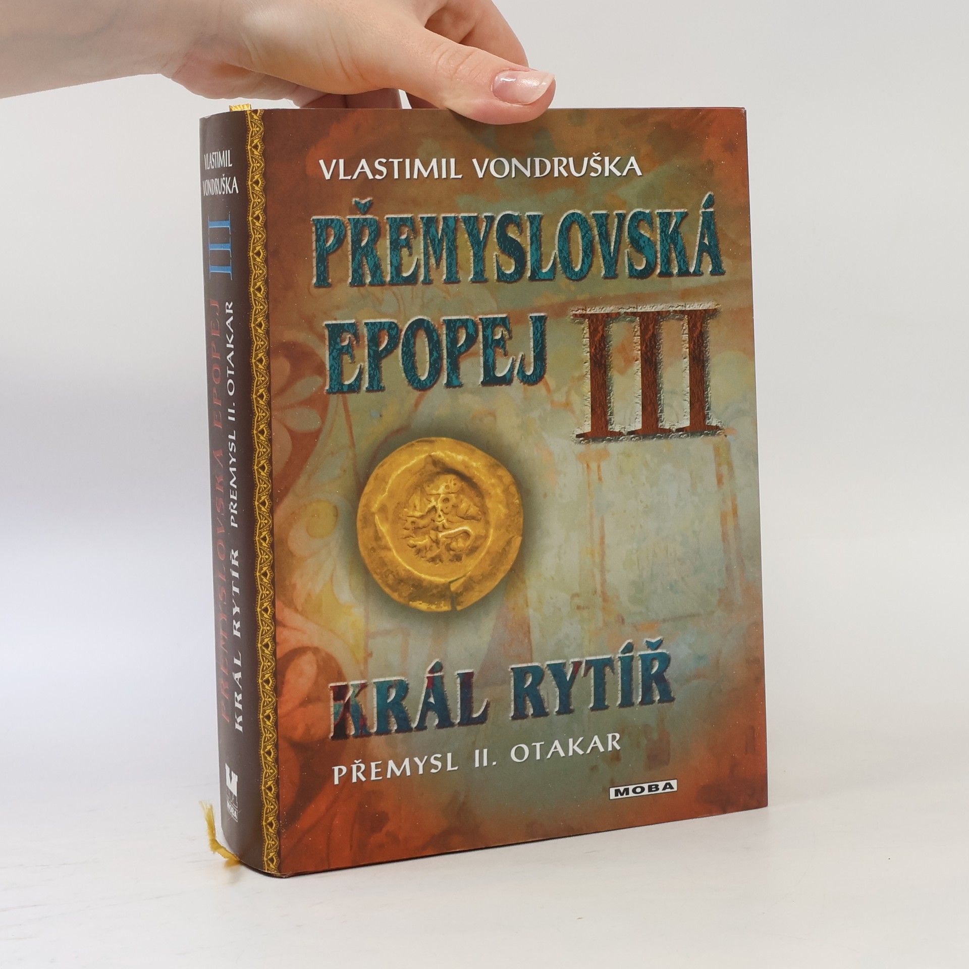 Vlastimil Vondruška Přemyslovská epopej III.